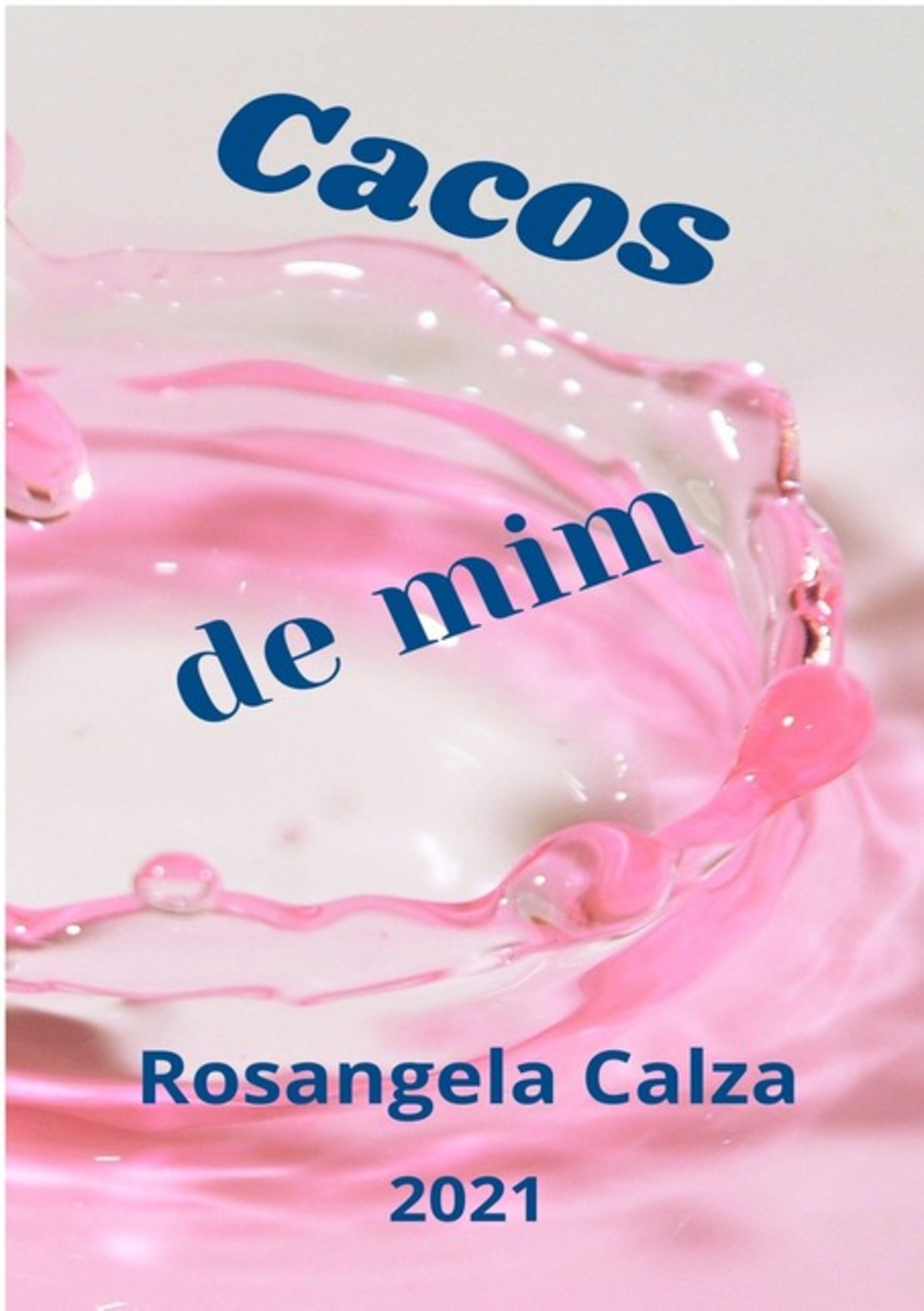 Cacos De Mim