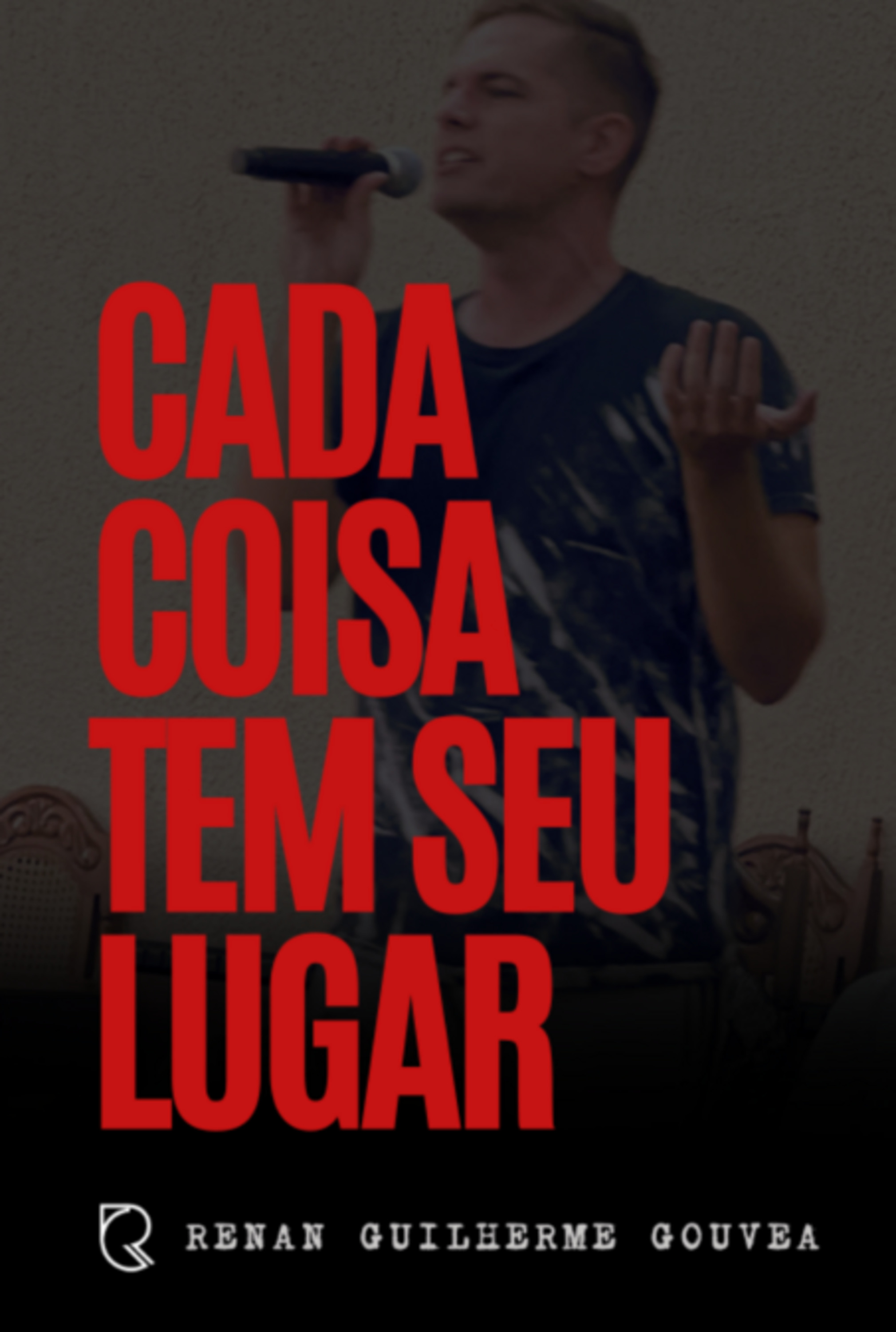 Cada Coisa Tem Seu Lugar