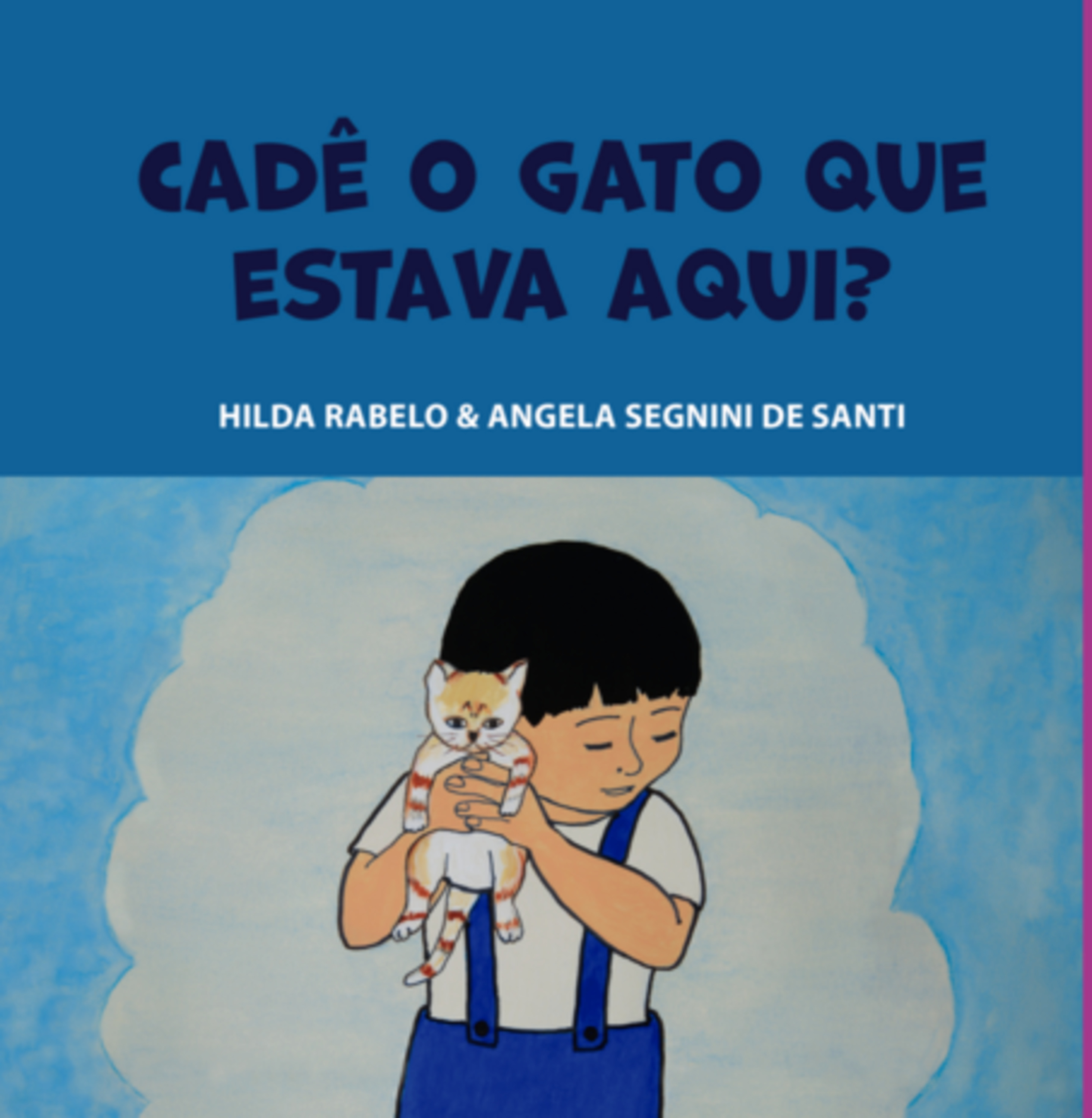 Cadê O Gato Que Estava Aqui?