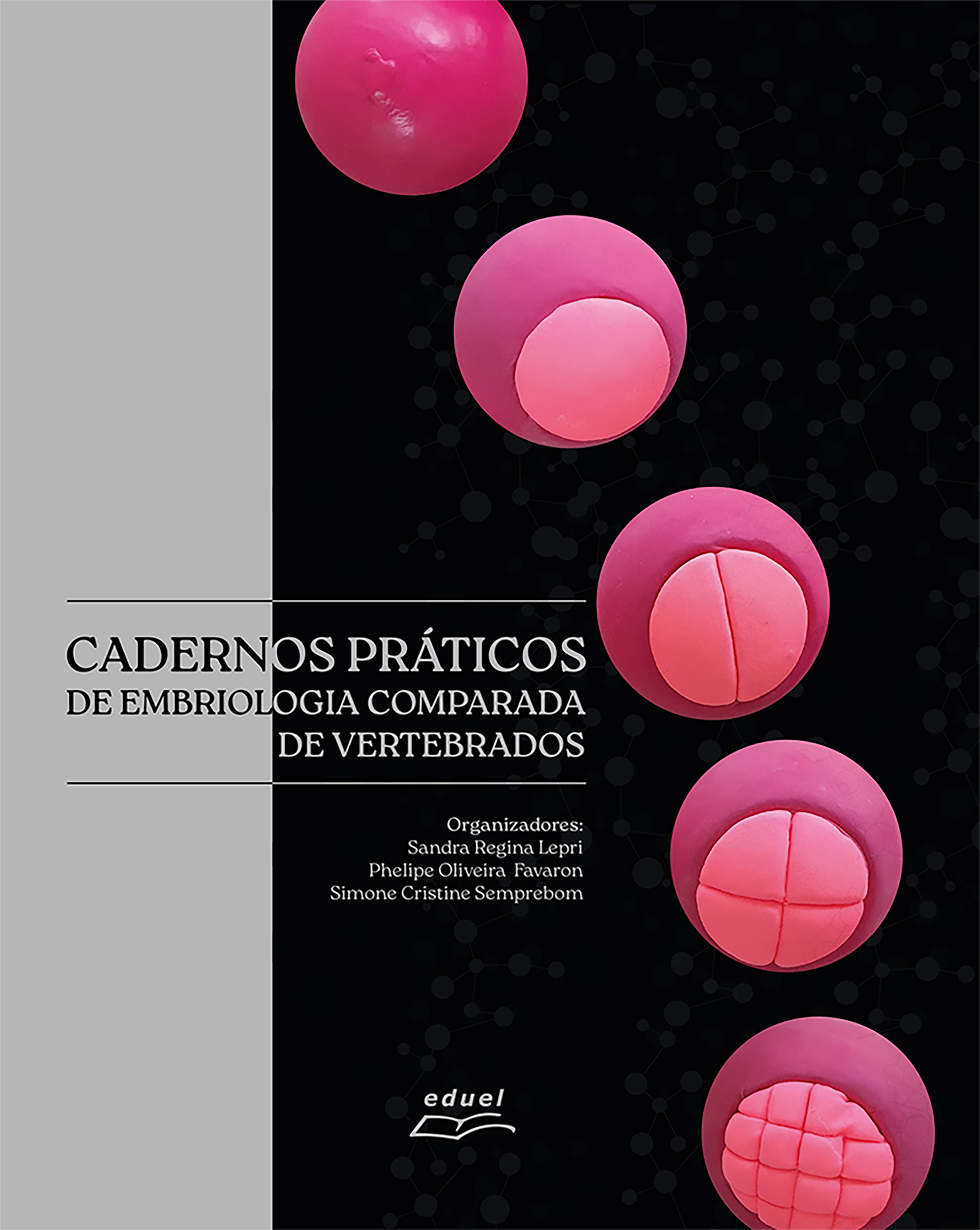 Cadernos práticos de embriologia comparada de vertebrados