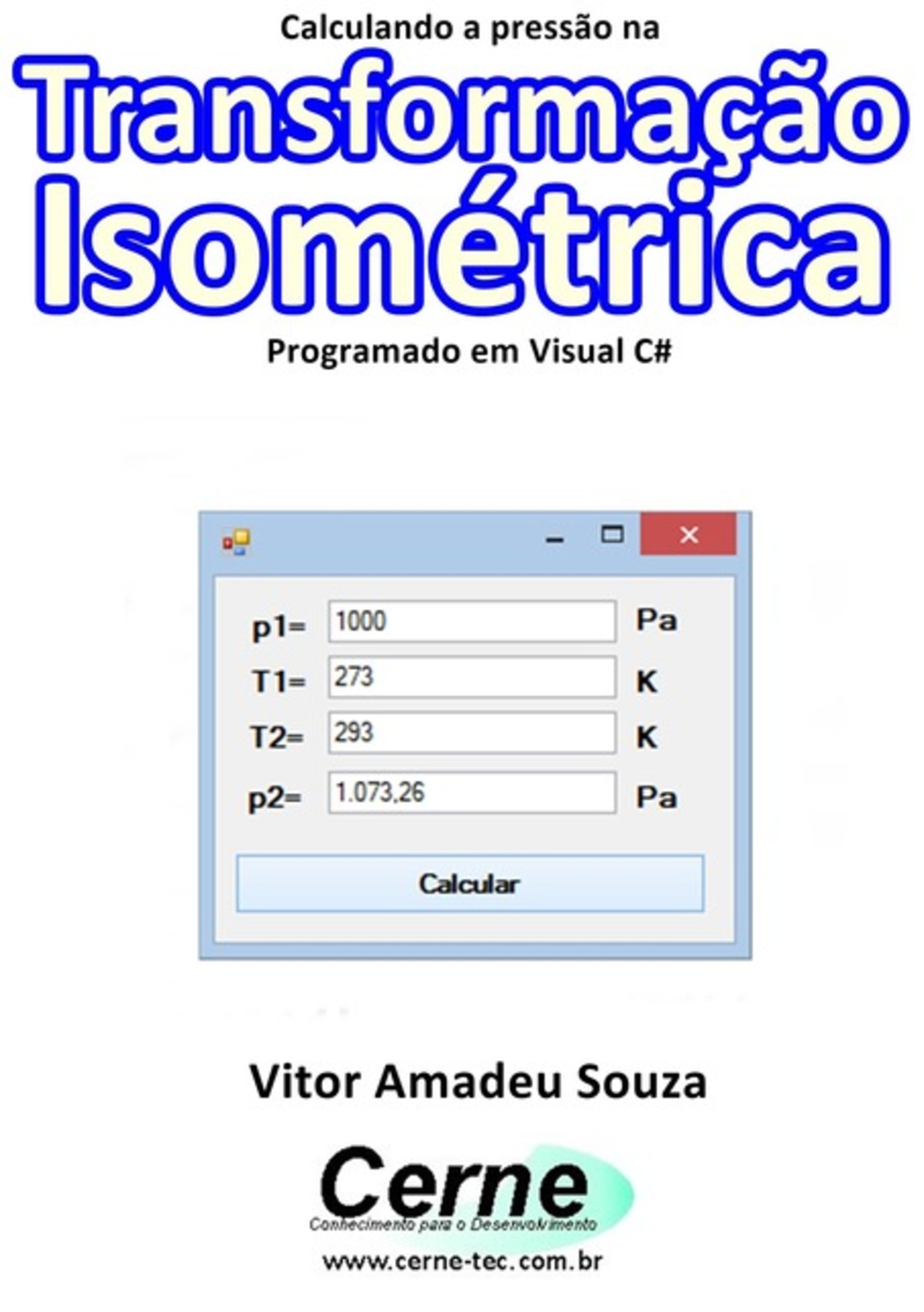 Calculando A Pressão Na Transformação Isométrica Programado Em Visual C#