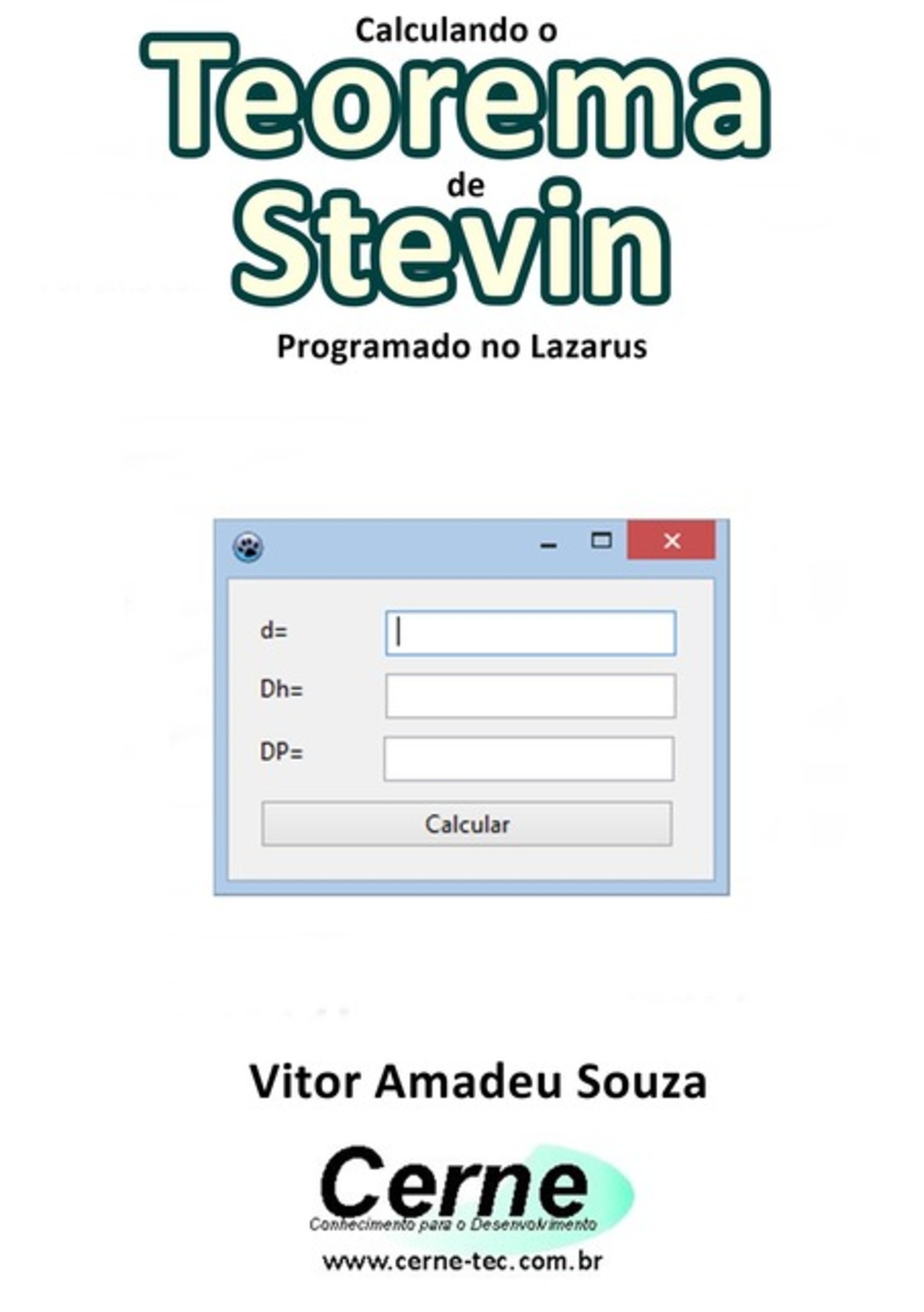 Calculando O Teorema De Stevin Programado No Lazarus