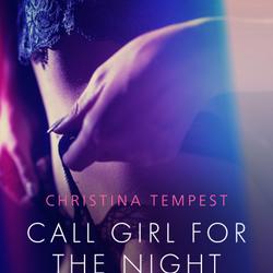 Call Girl for the Night - and other erotic short stories