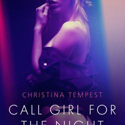 Call Girl for the Night - Erotic Short Story