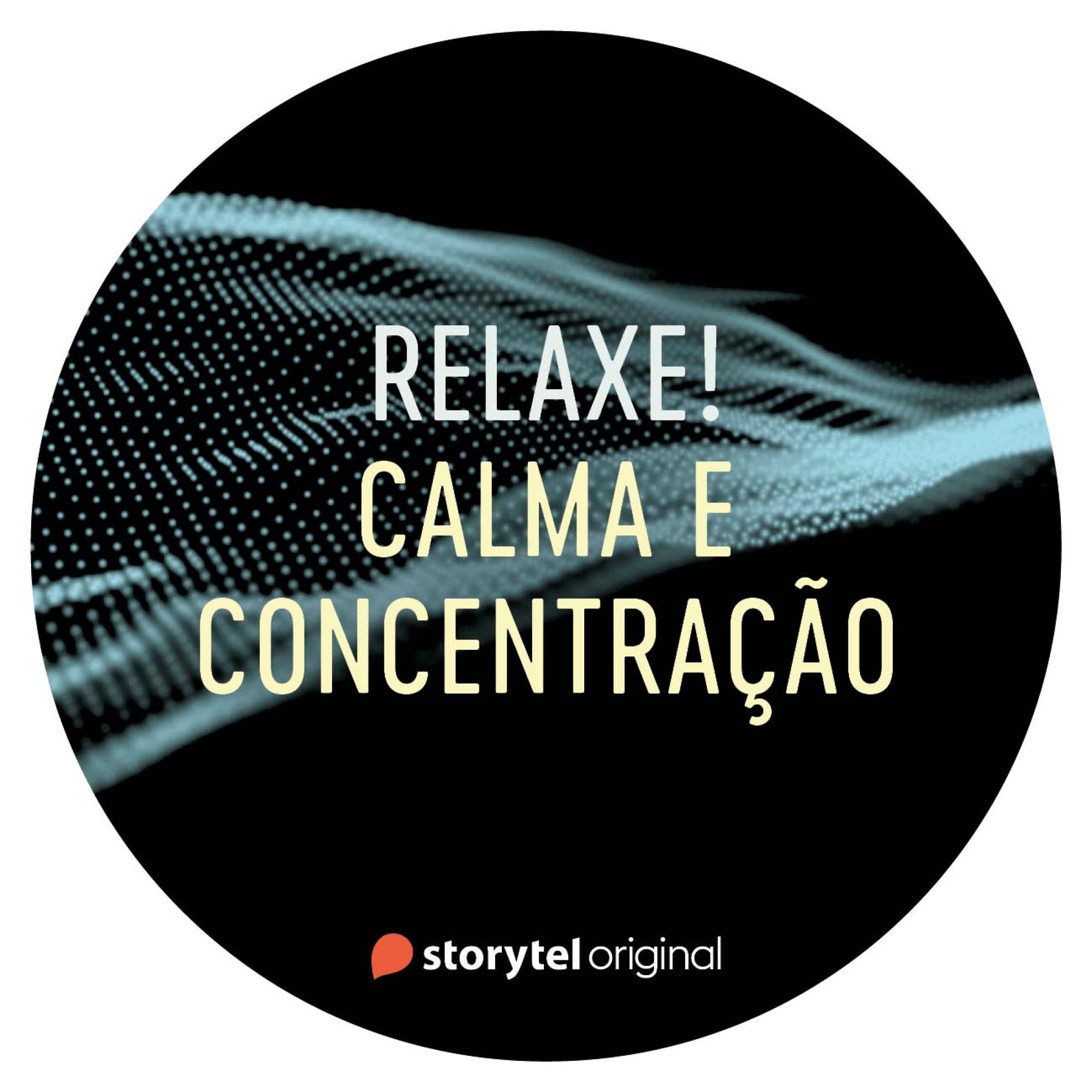 Calma e concentração