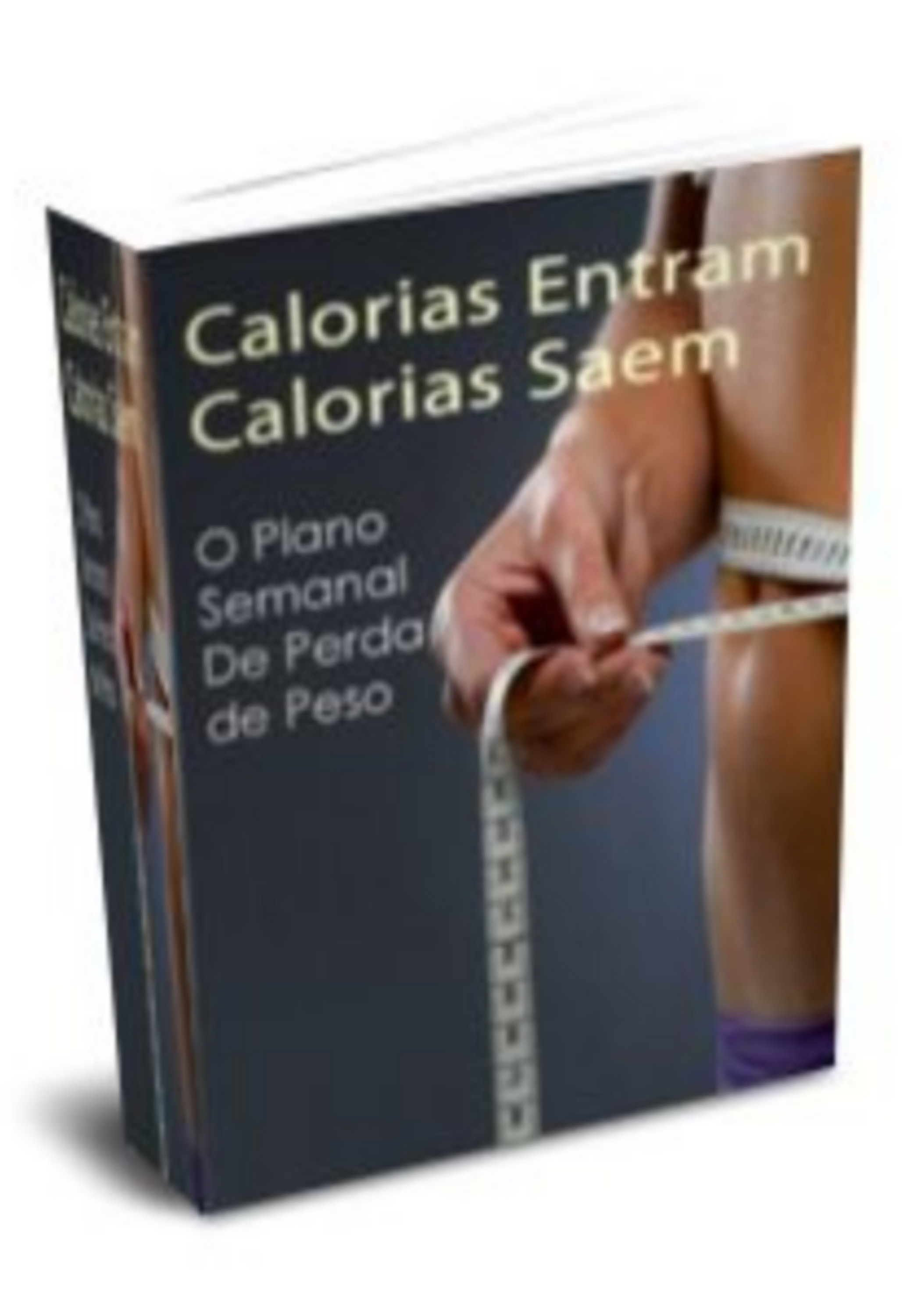 Calorias Entram, Calorias Saem