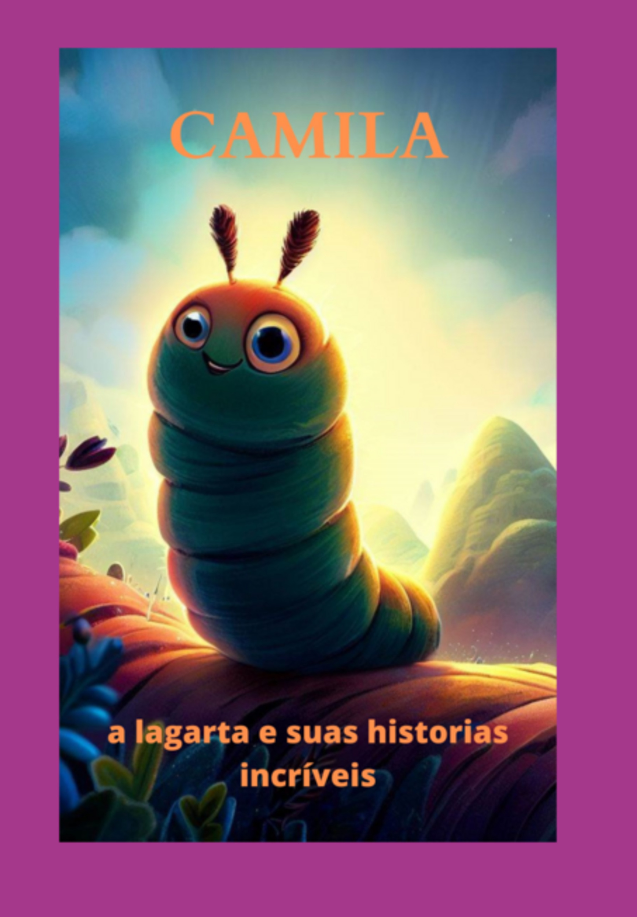 Camila A Lagarta E Suas Historias Incríveis