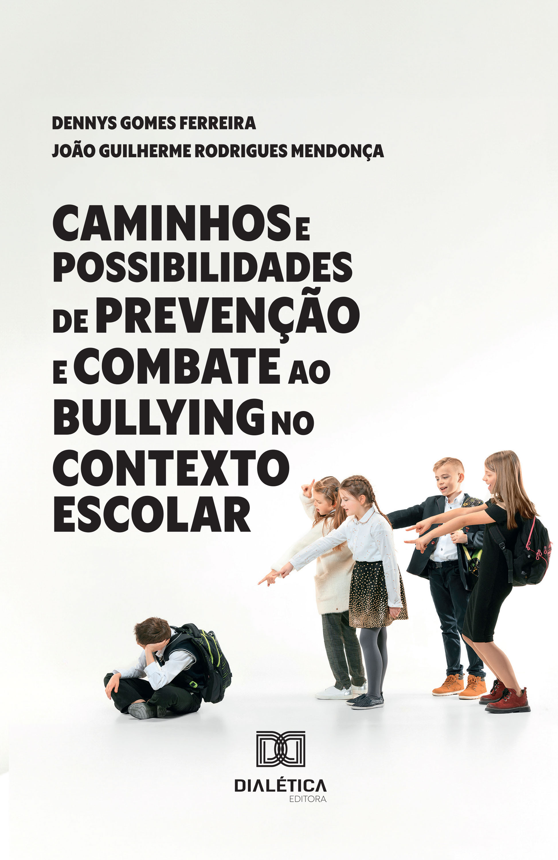 Caminhos e Possibilidades de Prevenção e Combate ao Bullying no Contexto Escolar