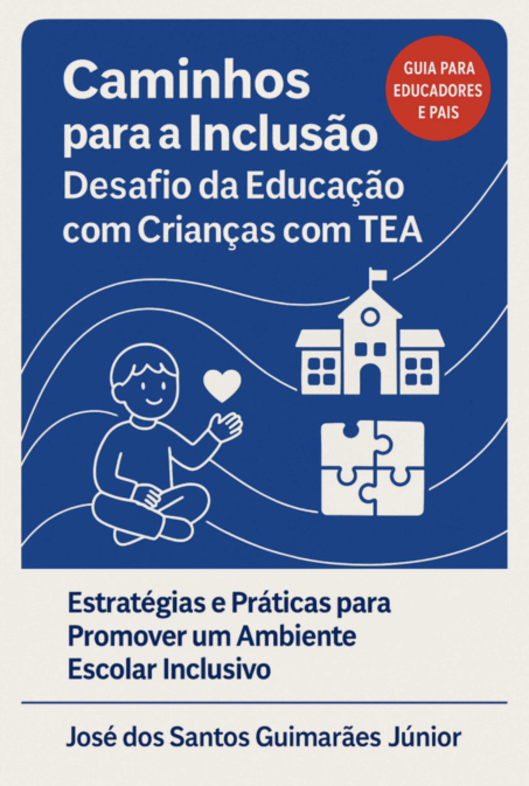 Caminhos Para A Inclusão - Desafio Da Educação Com Crianças Com Tea