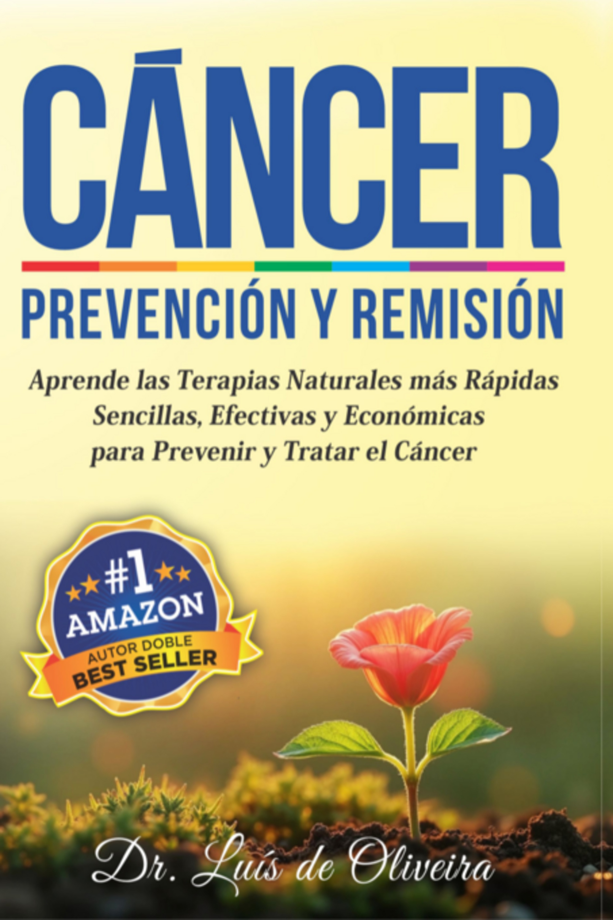 Cáncer: Prevención Y Remisión