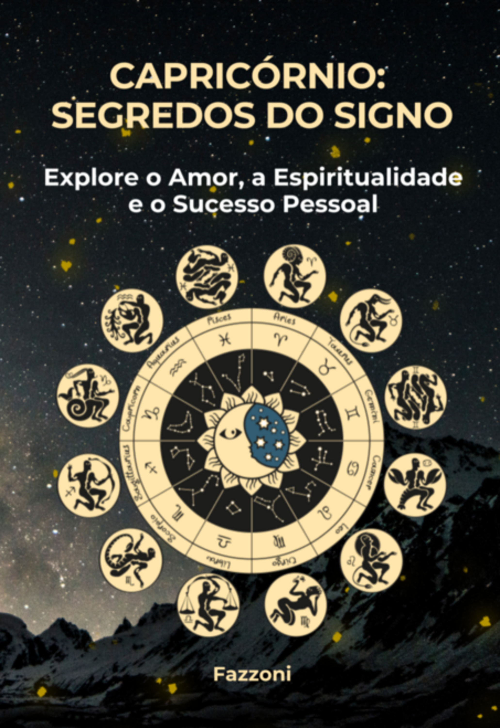 Capricórnio: Segredos Do Signo