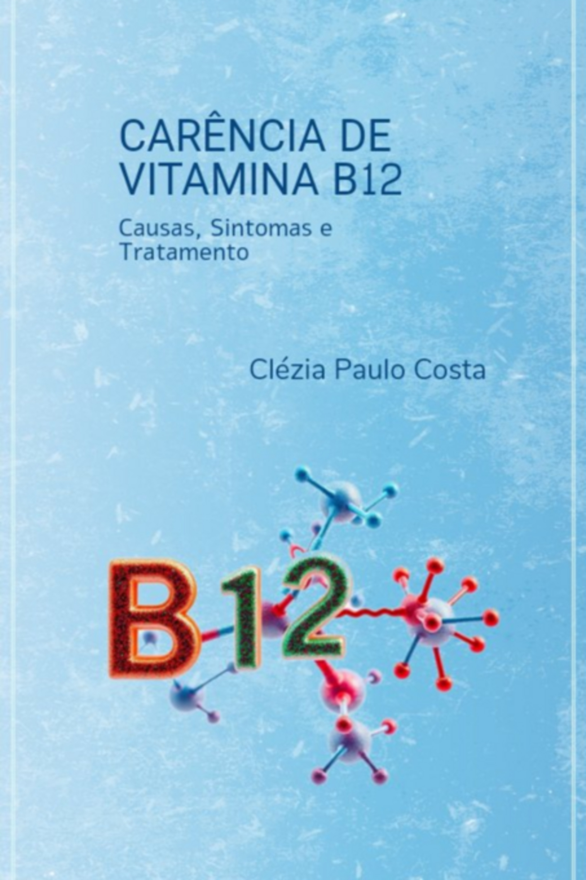 Carência De Vitamina B12