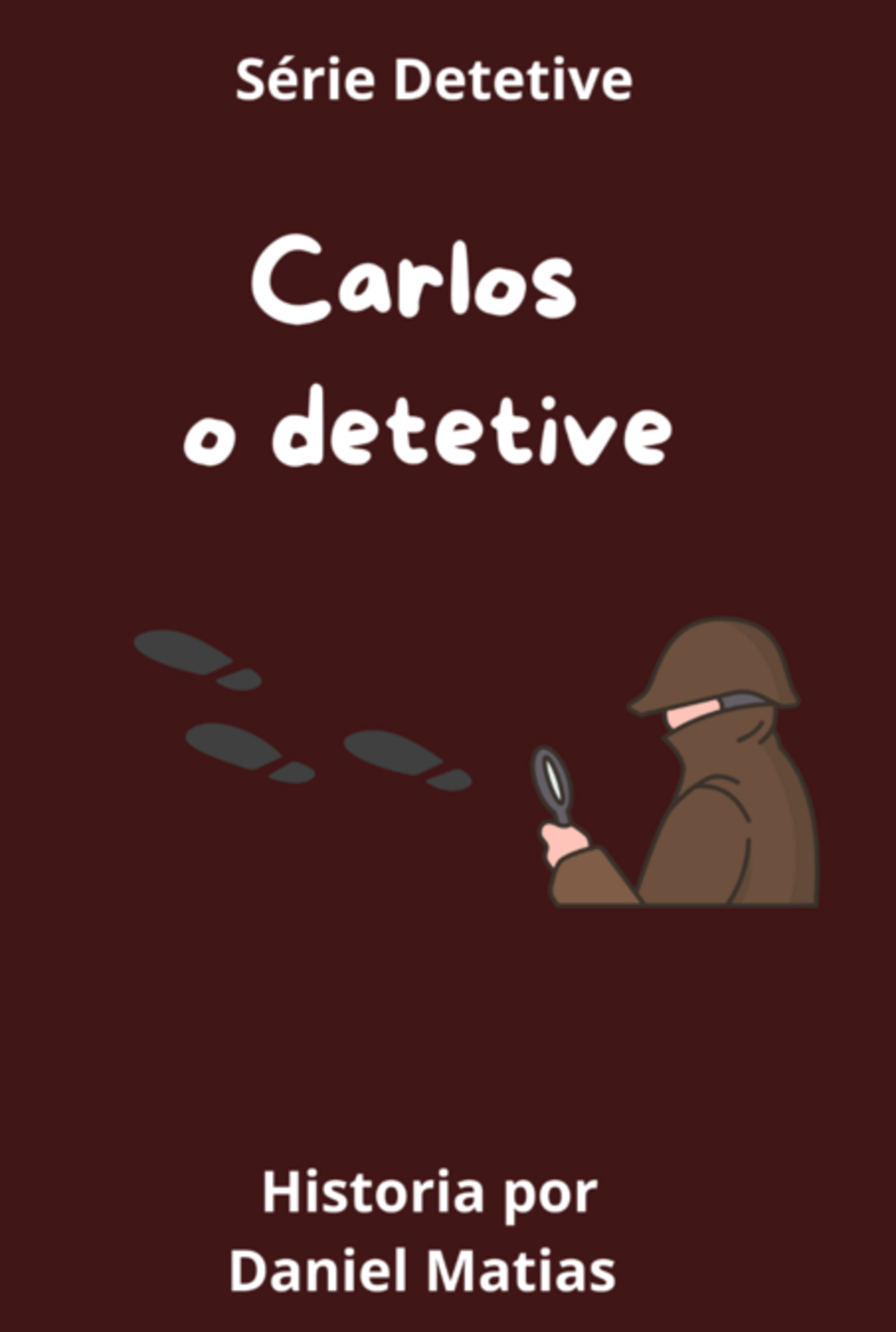 Carlos O Detetive