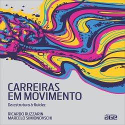 Carreiras em movimento - Da estrutura à fluidez