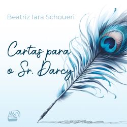 Cartas ao Sr. Darcy