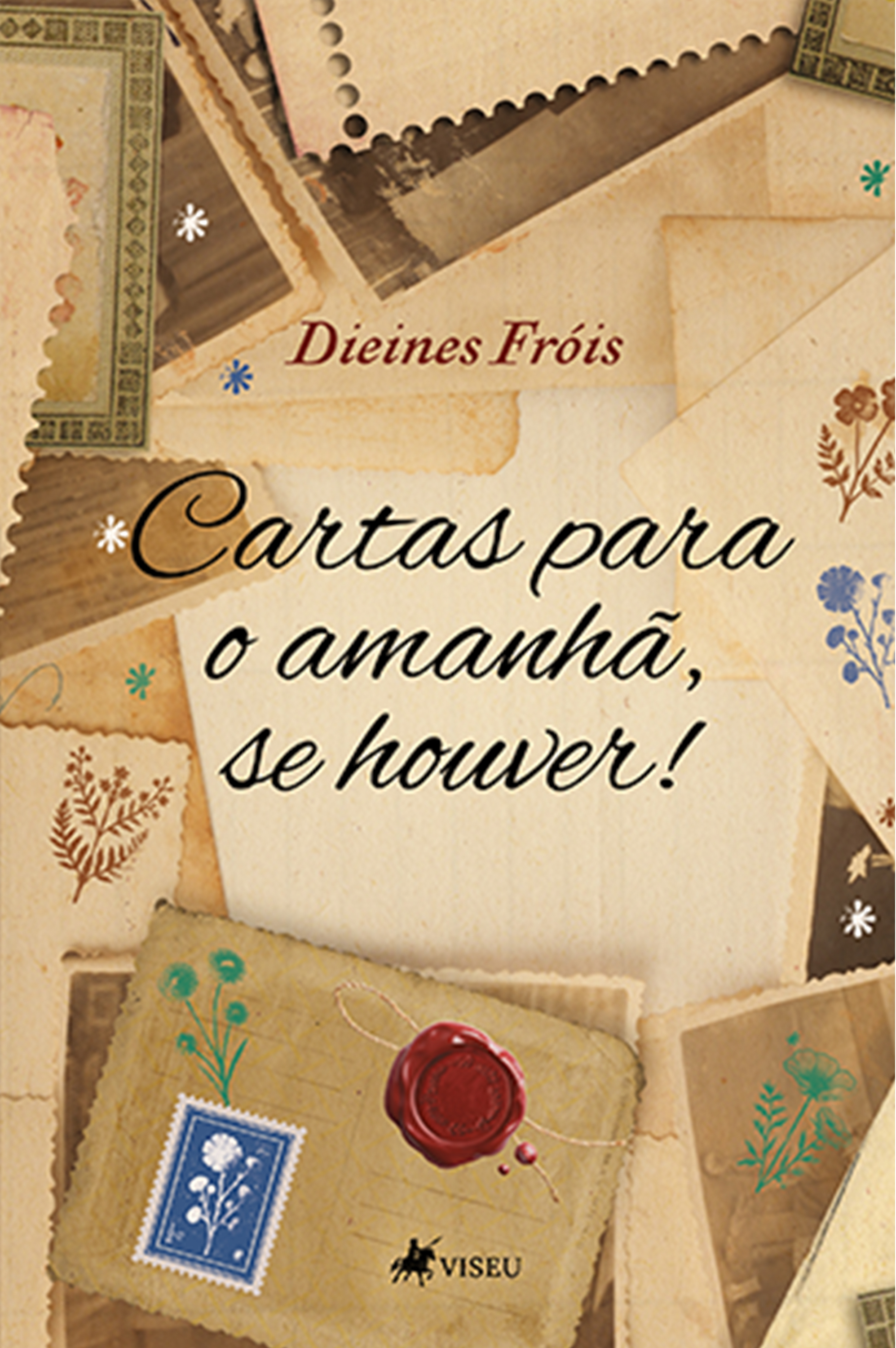 Cartas para o amanhã, se houver!