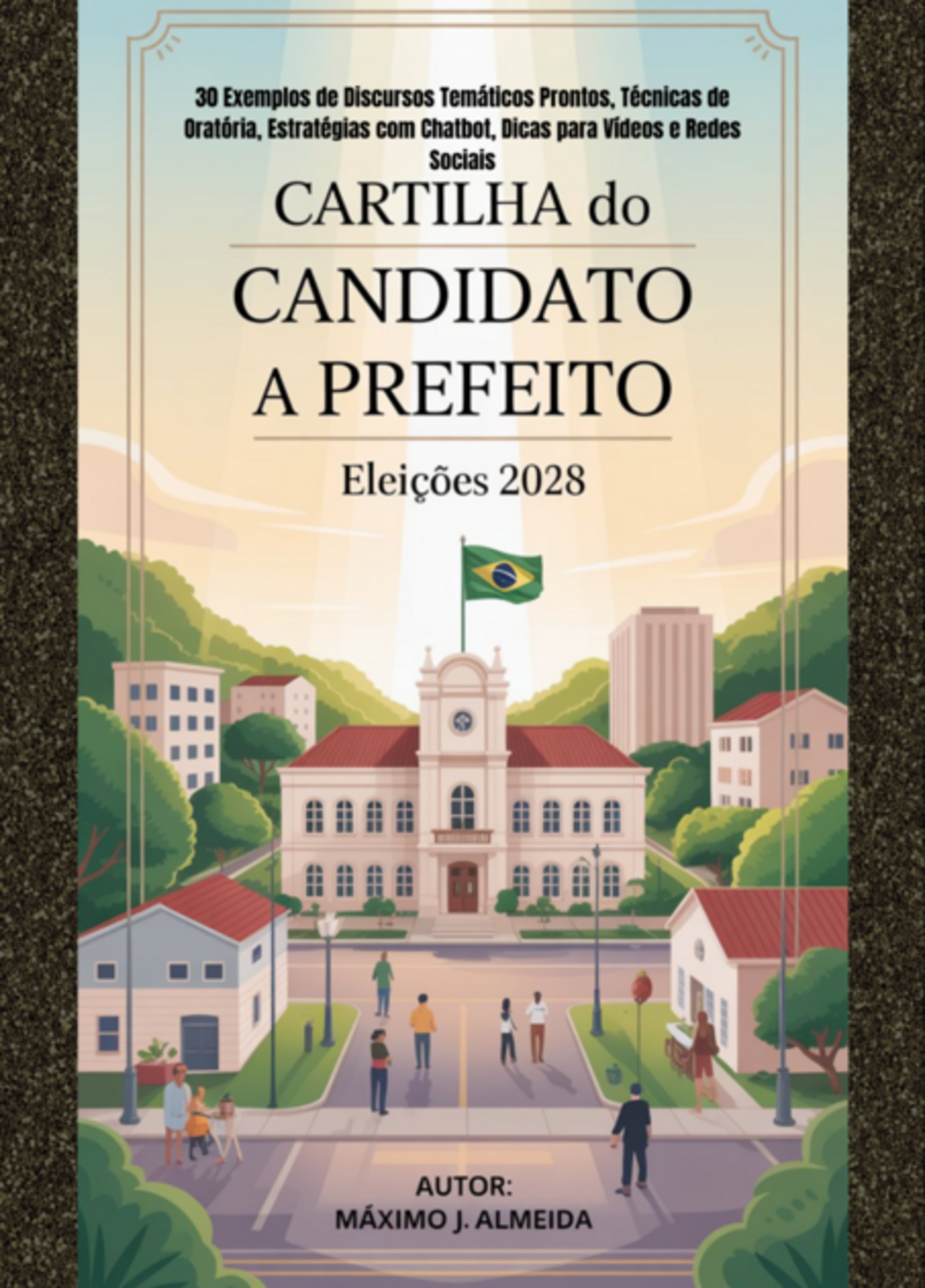 Cartilha Do Candidato À Prefeito 2028