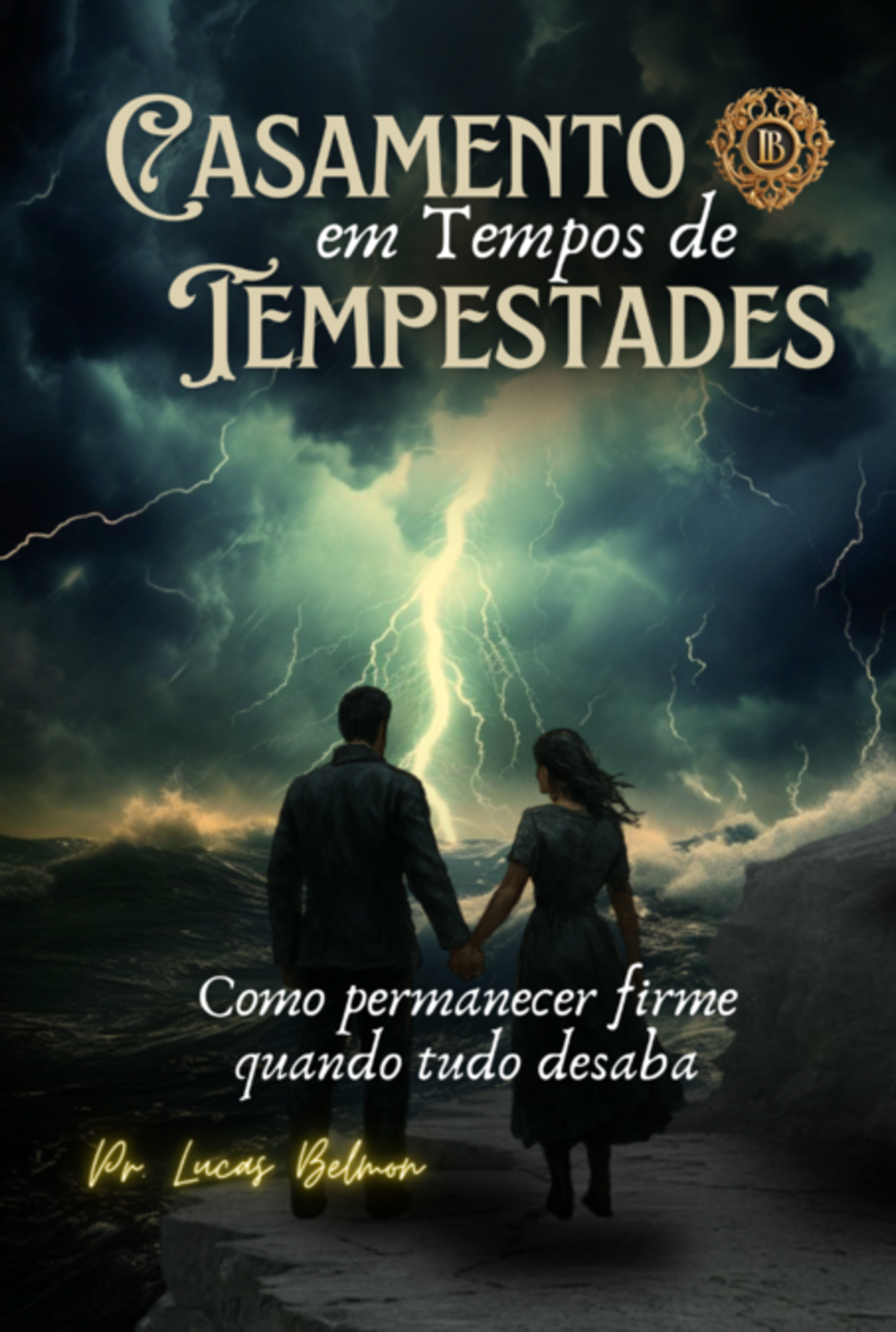 Casamento Em Tempos De Tempestade