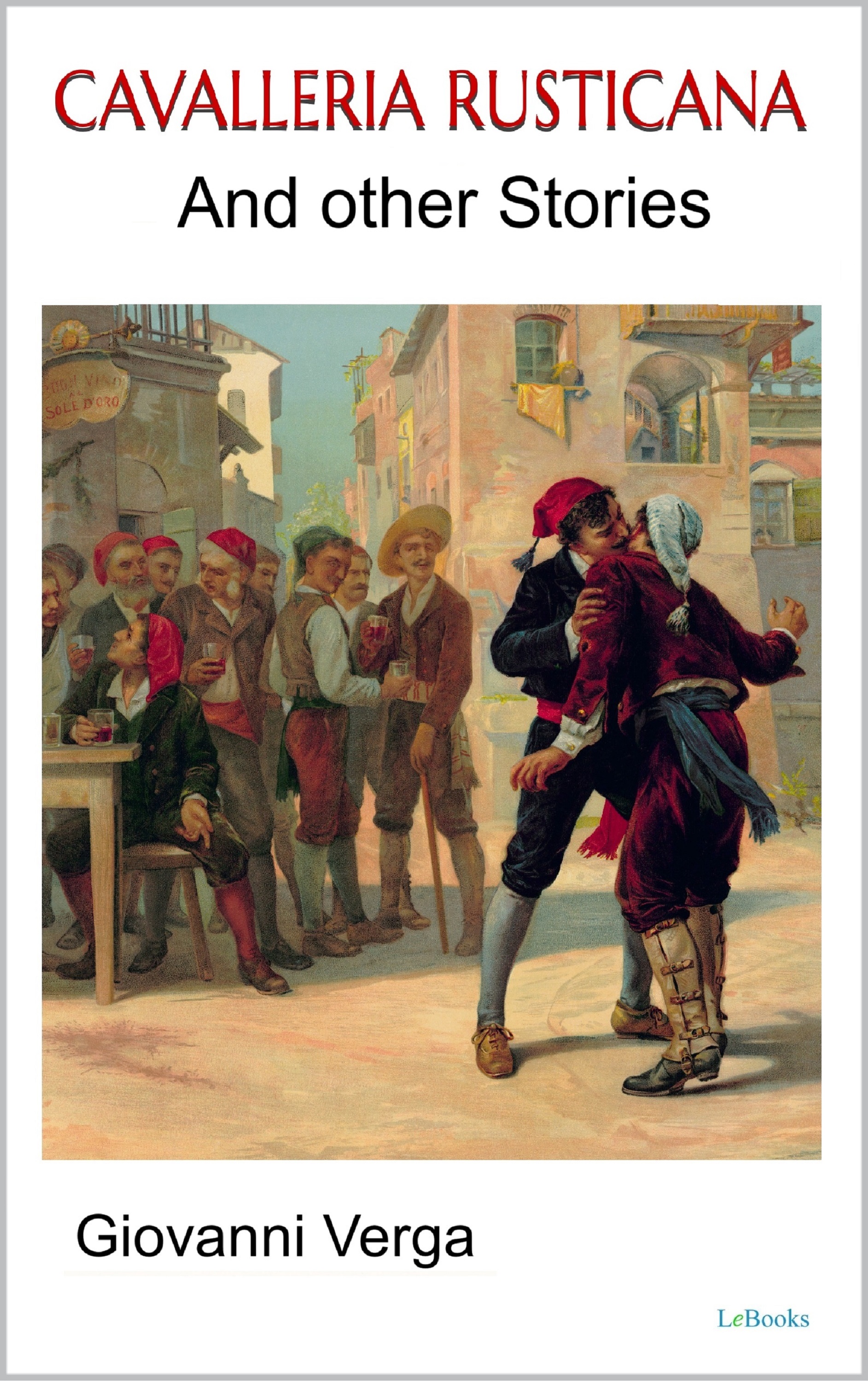Cavalleria Rusticana and Other Stories