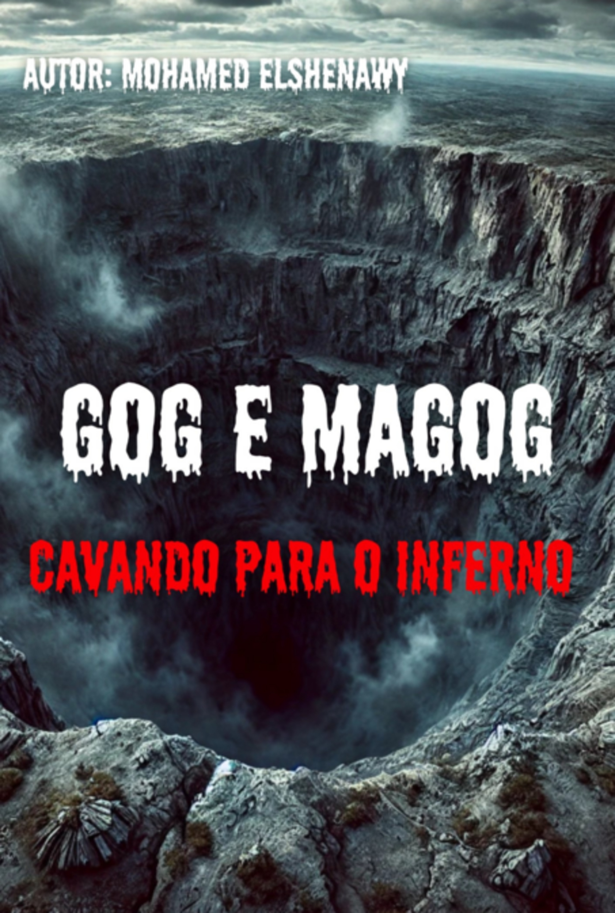 Cavando Para O Inferno: Gog E Magog