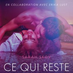 Ce qui reste de lui – Une nouvelle érotique