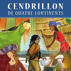 Cendrillon de quatre continents