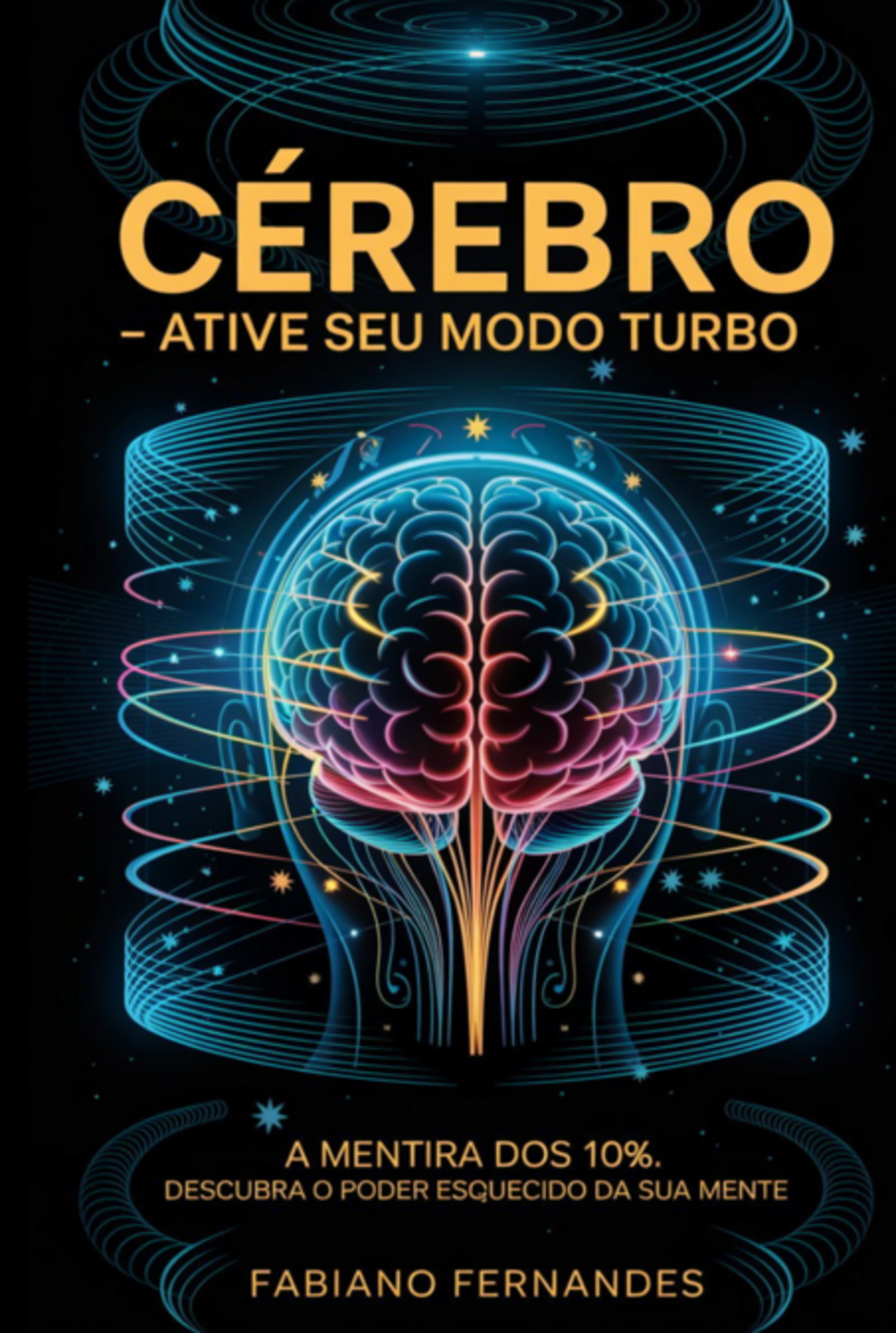 Cérebro: Ative Seu Modo Turbo