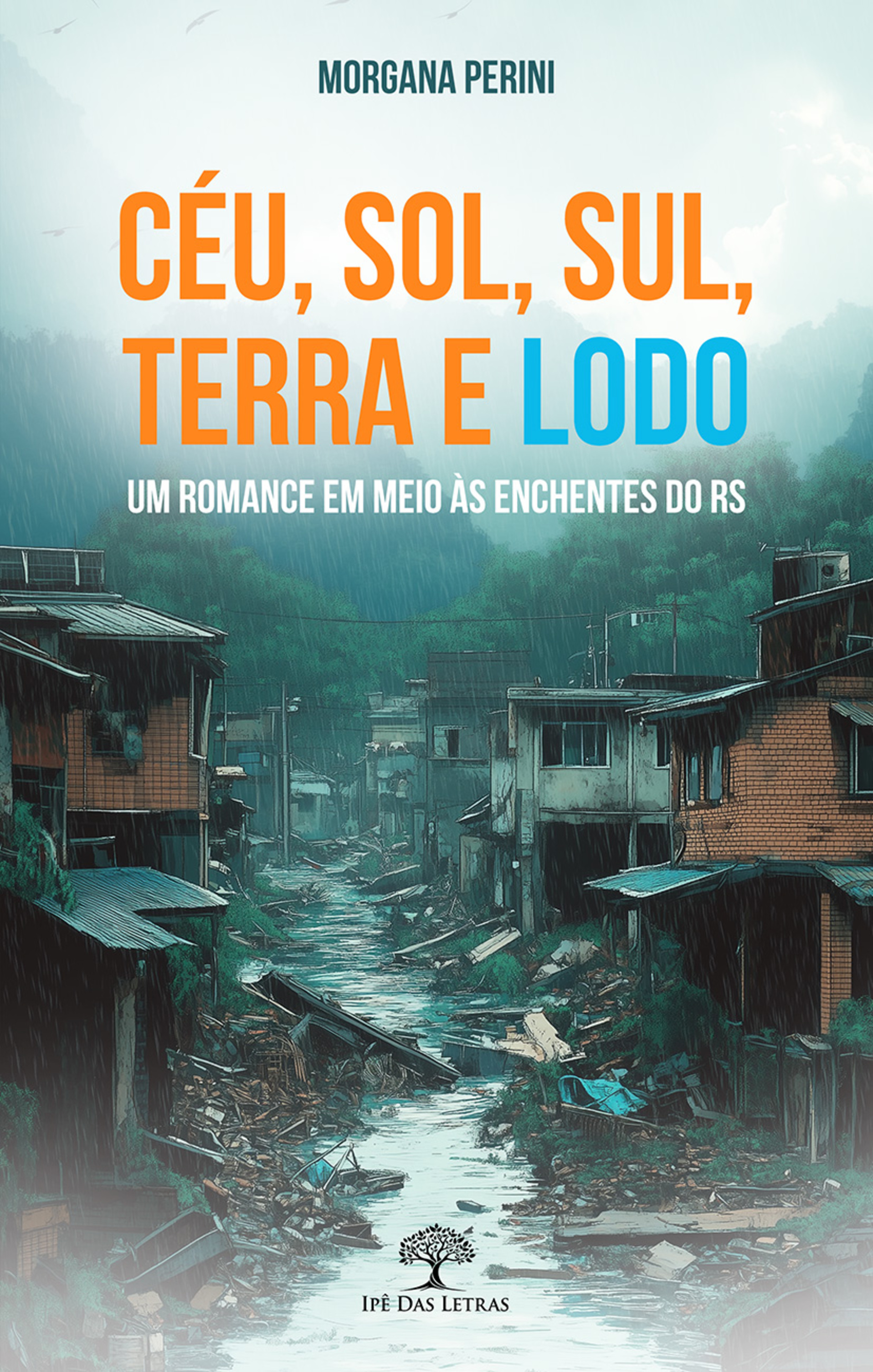 Céu, Sol, Sul, Terra e Lodo