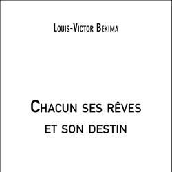 Chacun ses rêves et son destin