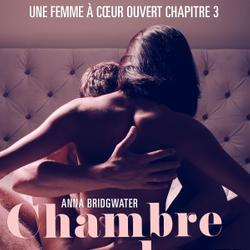 Chambre pour deux, Une femme à cœur ouvert chapitre 3 - Une nouvelle érotique