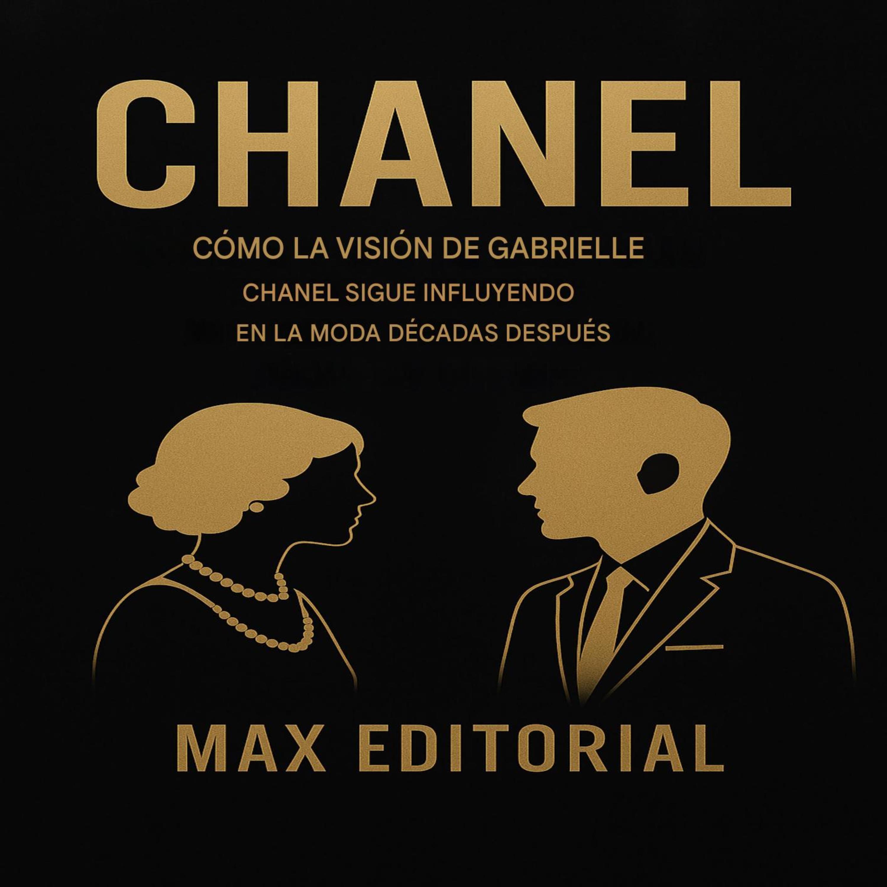 CHANEL: CÓMO LA VISIÓN DE GABRIELLE CHANEL SIGUE INFLUYENDO EN LA MODA DÉCADAS DESPUÉS