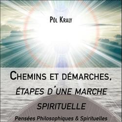 Chemins et démarches, étapes d'une marche spirituelle