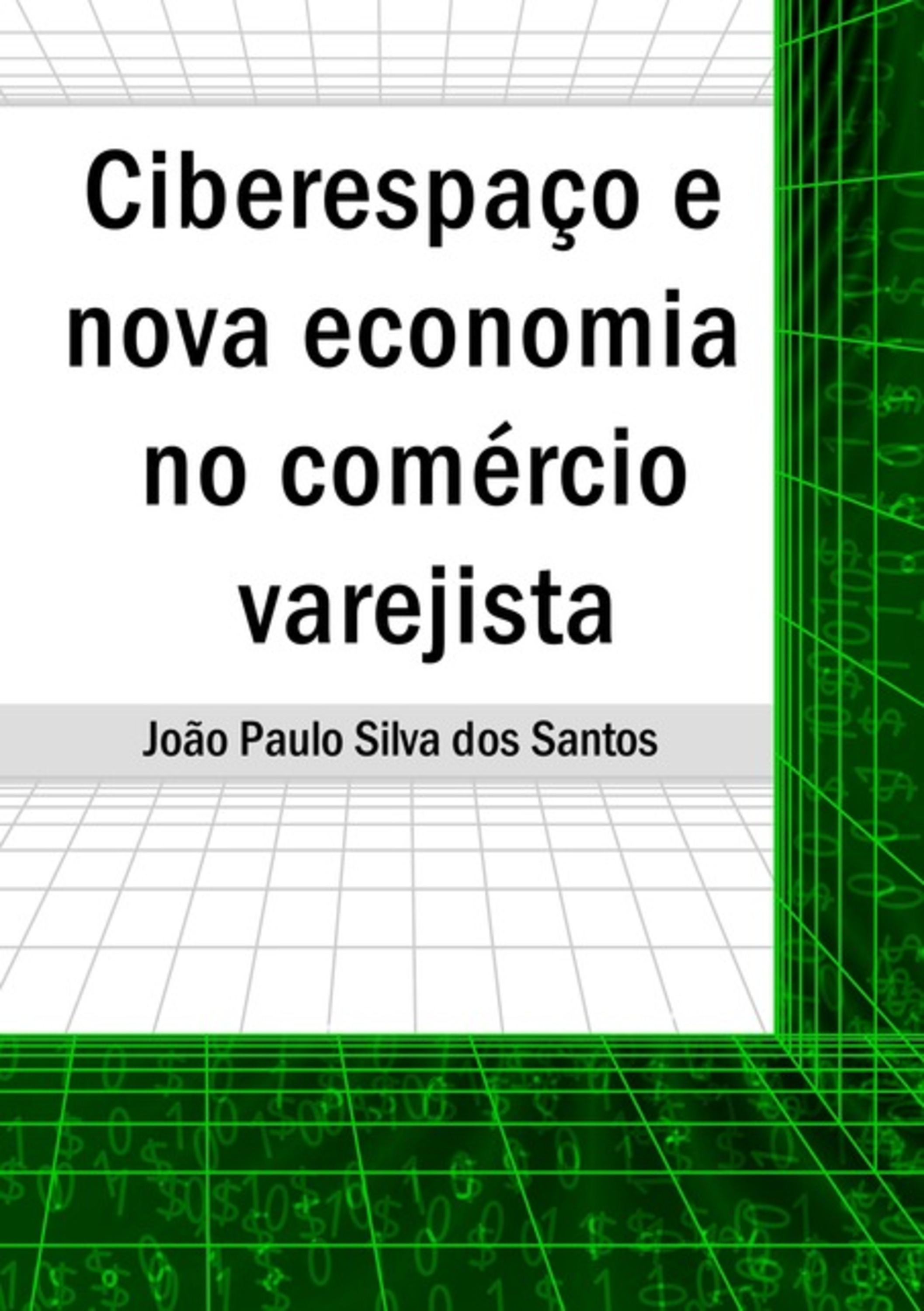 Ciberespaço E Nova Economia No Comércio Varejista