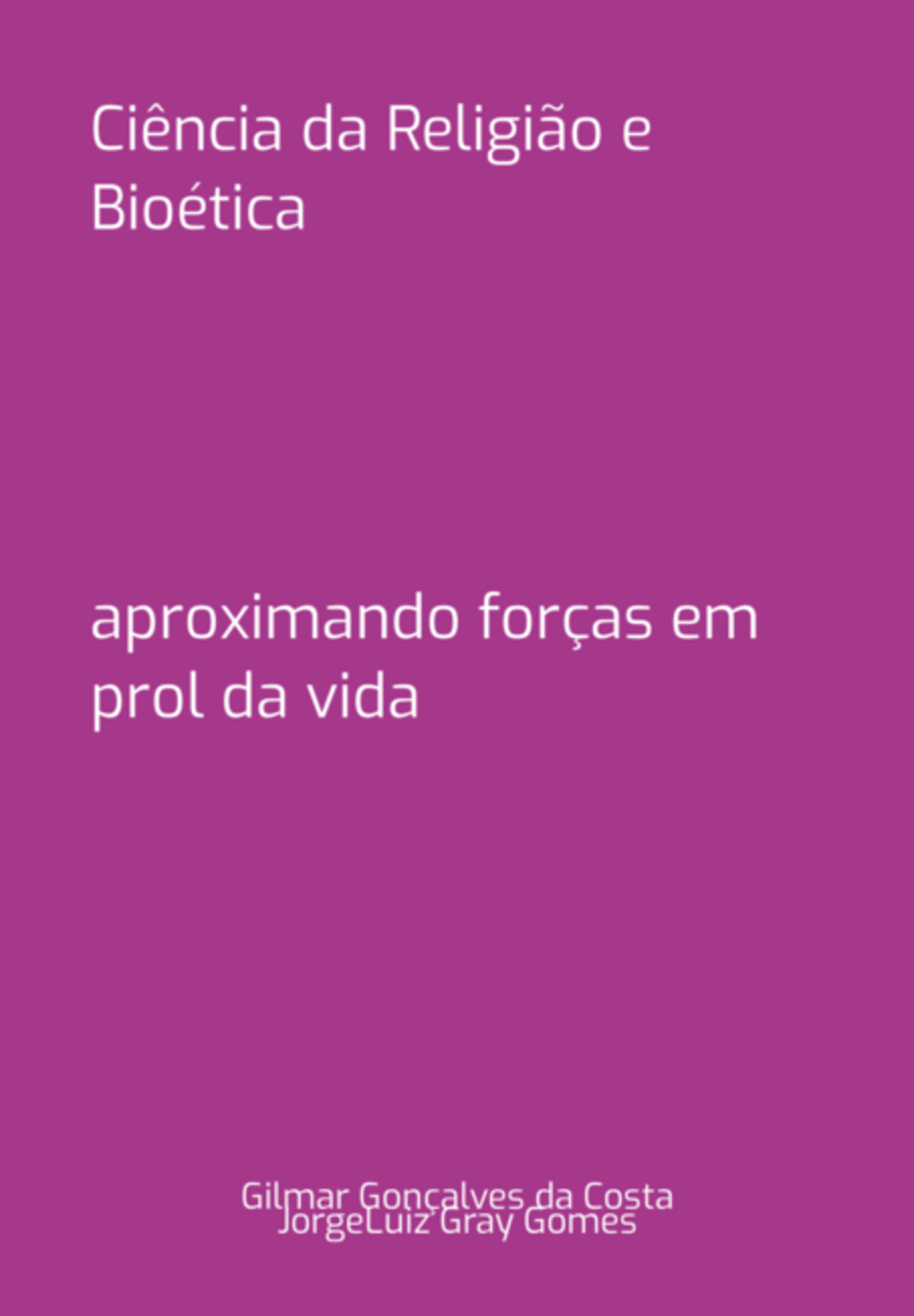 Ciência Da Religião E Bioética