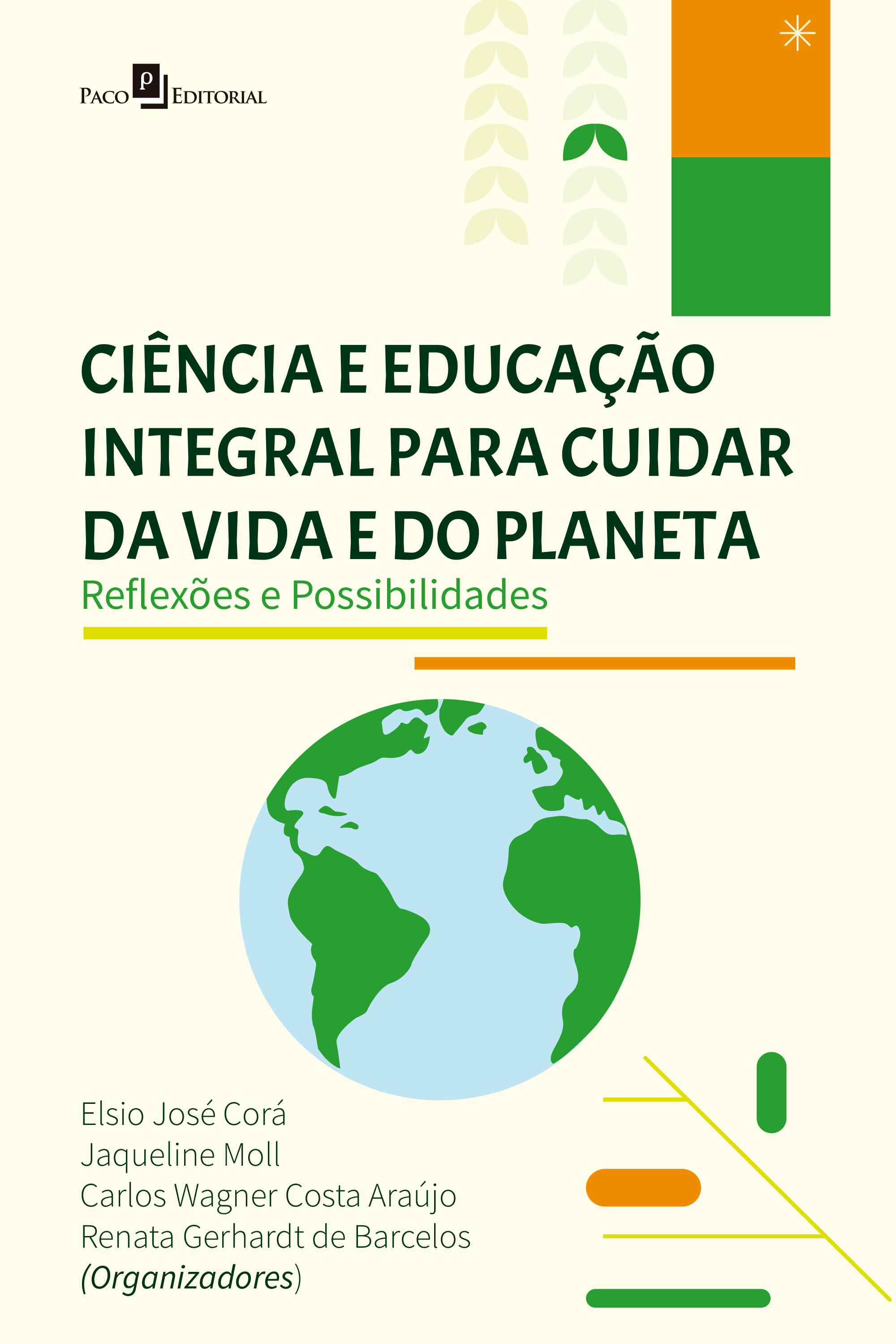 Ciência e Educação Integral Para Cuidar Da Vida e Do Planeta