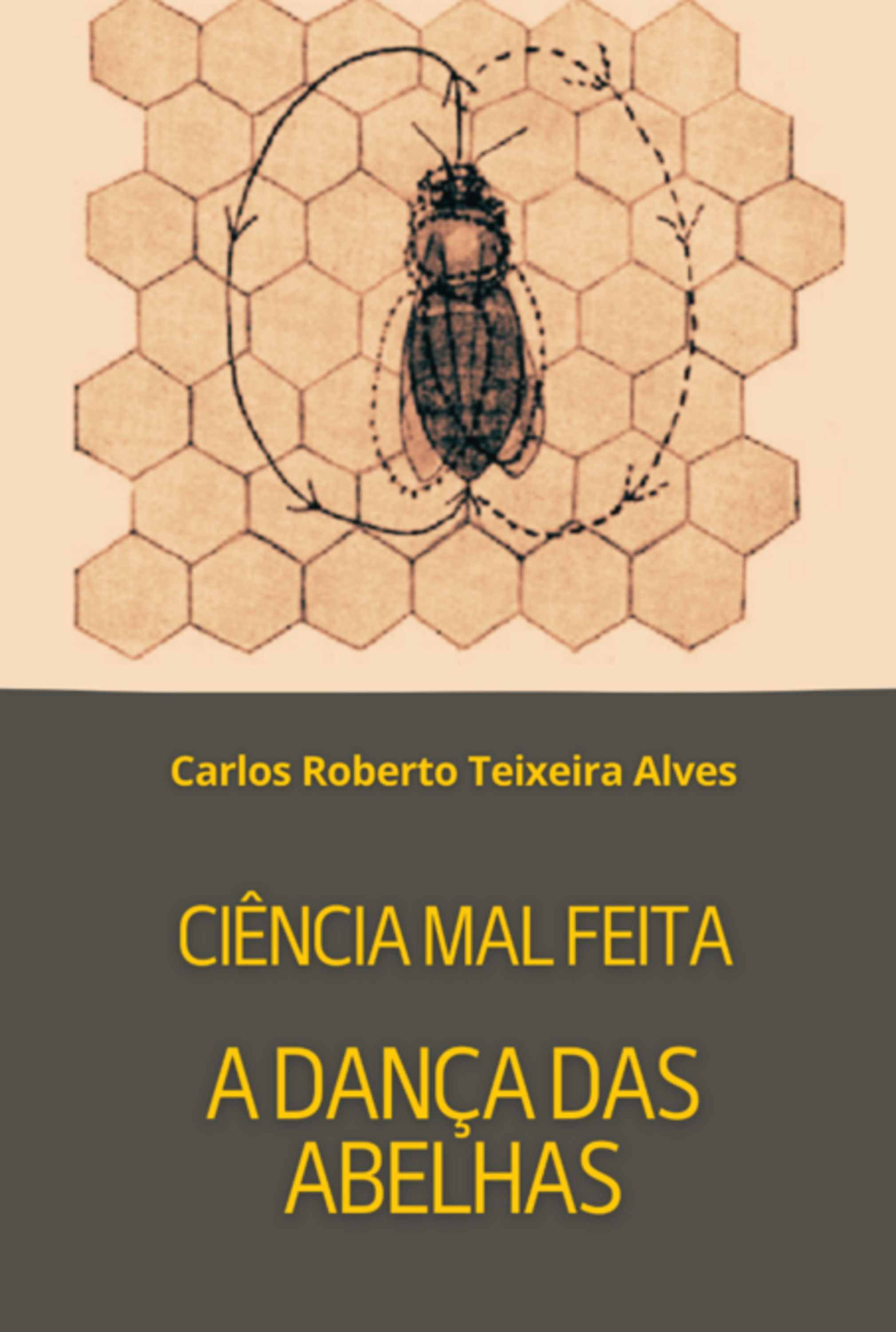 Ciência Mal Feita - A Dança Das Abelhas