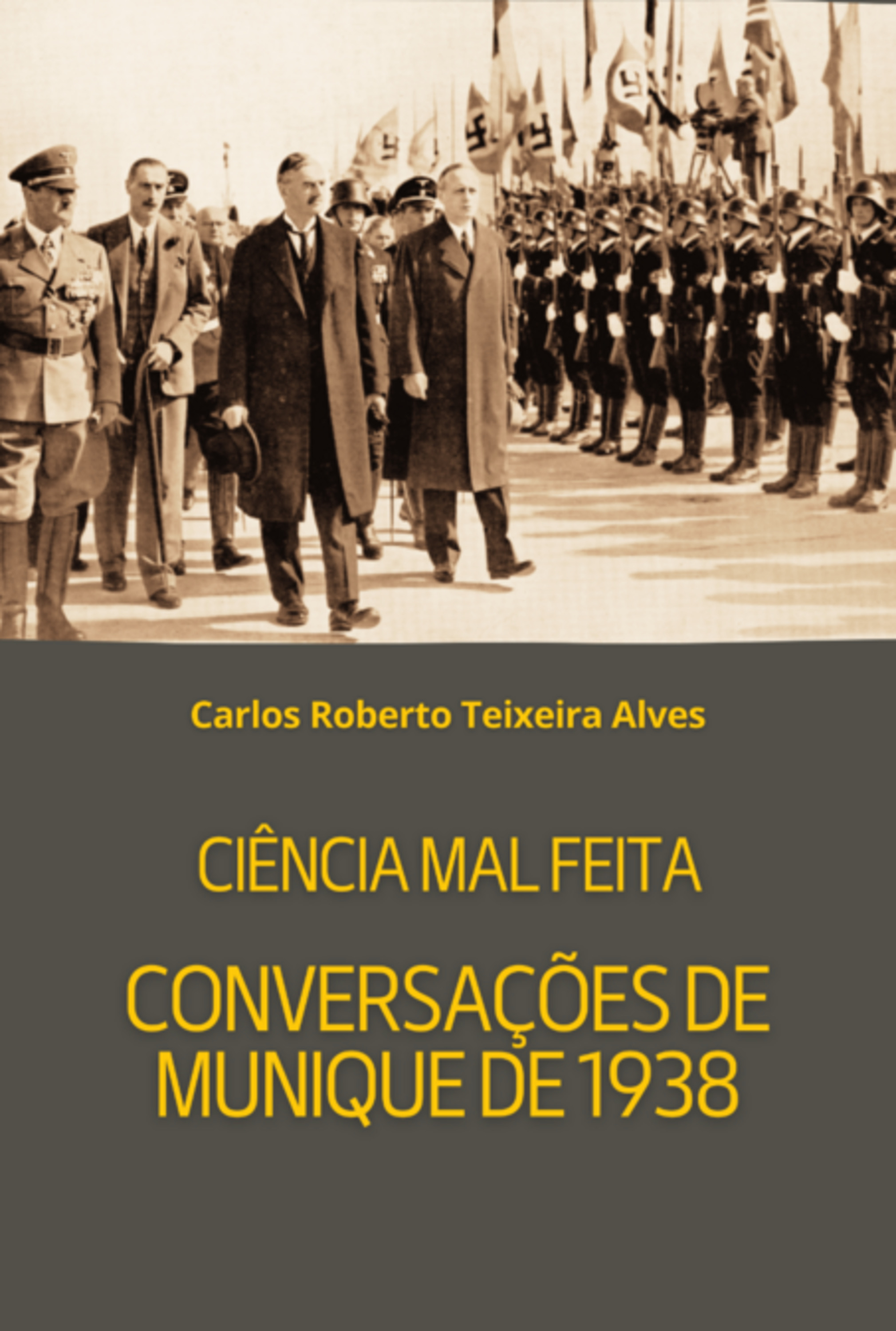 Ciência Mal Feita - Conversações De Munique De 1938
