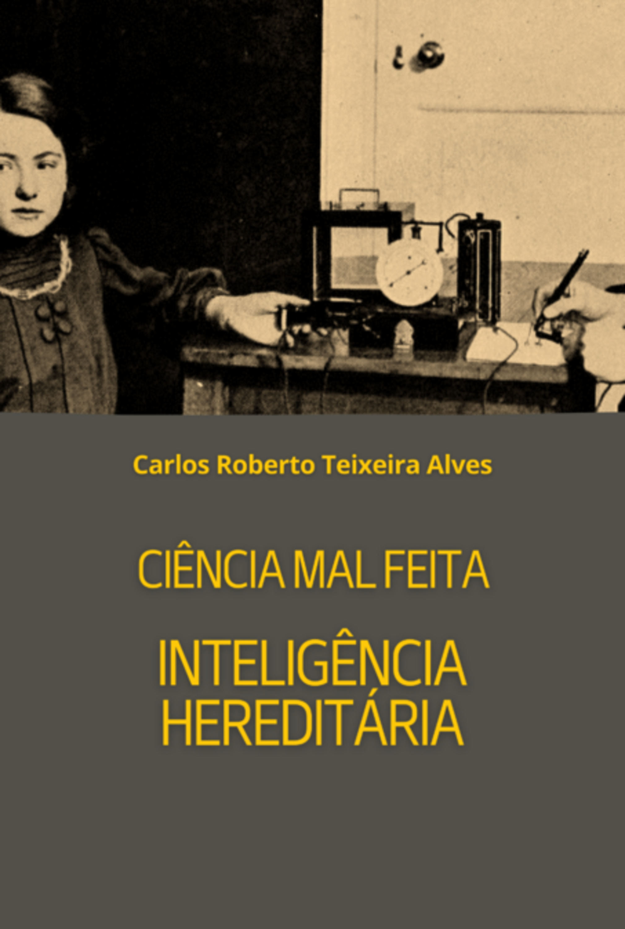 Ciência Mal Feita - Inteligência Hereditária