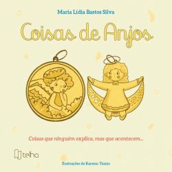Coisas de anjos - Coisas que ninguém explica, mas que acontecem…