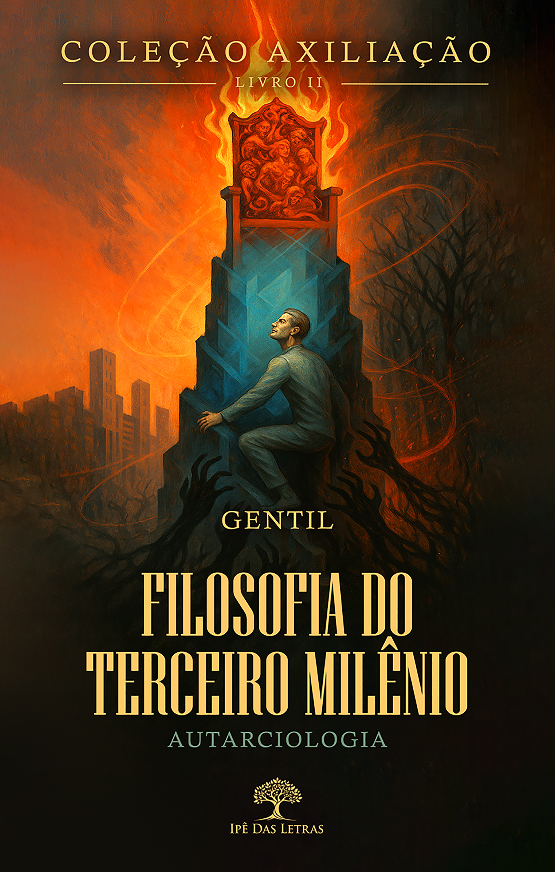 Coleção AXILIAÇÃO - Livro 2 - Filosofia do Terceiro Milênio - Autarciologia
