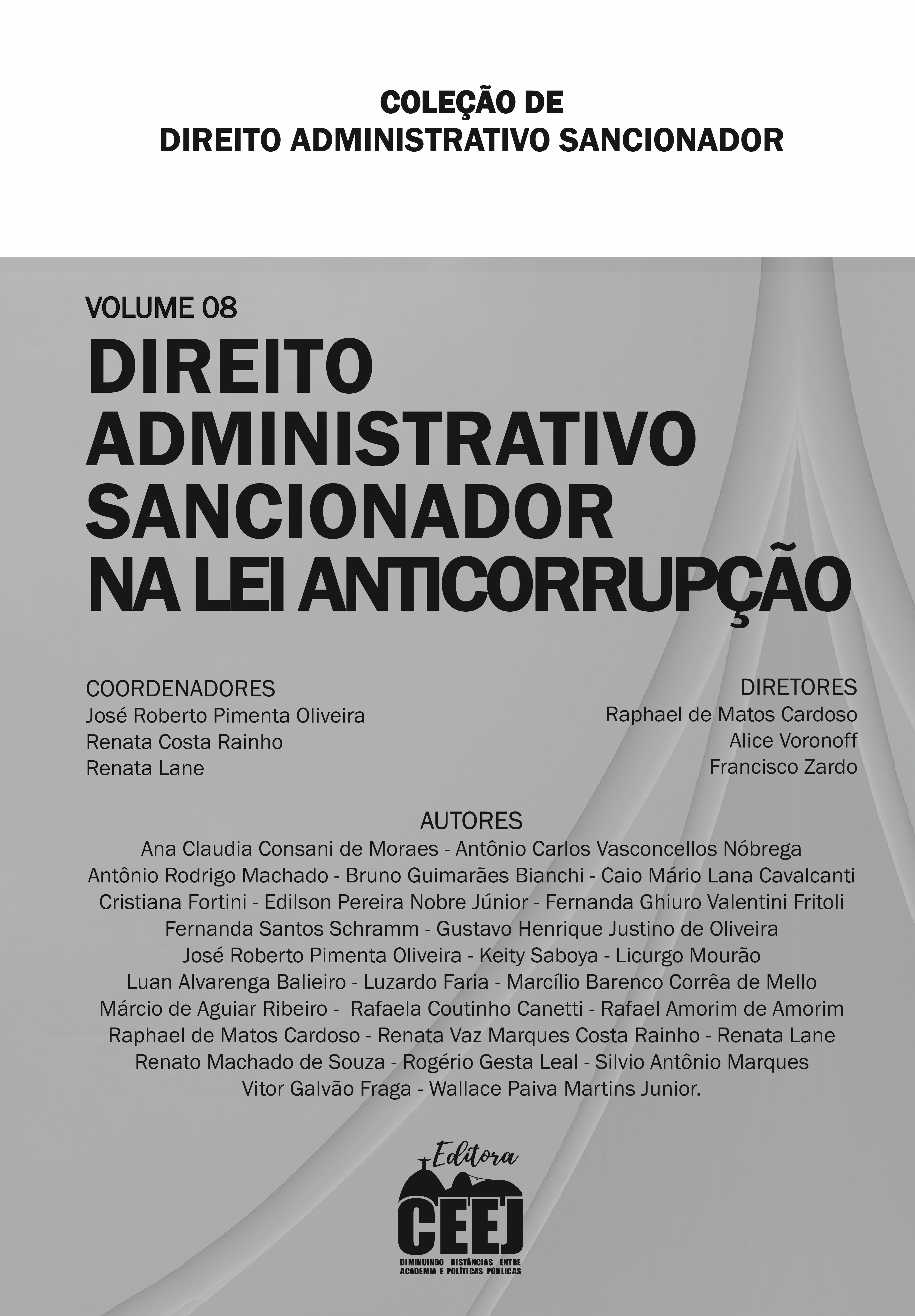 Coleção de Direito administrativo sancionador – volume 8 - direito administrativo Sancionador na Lei Anticorrupção