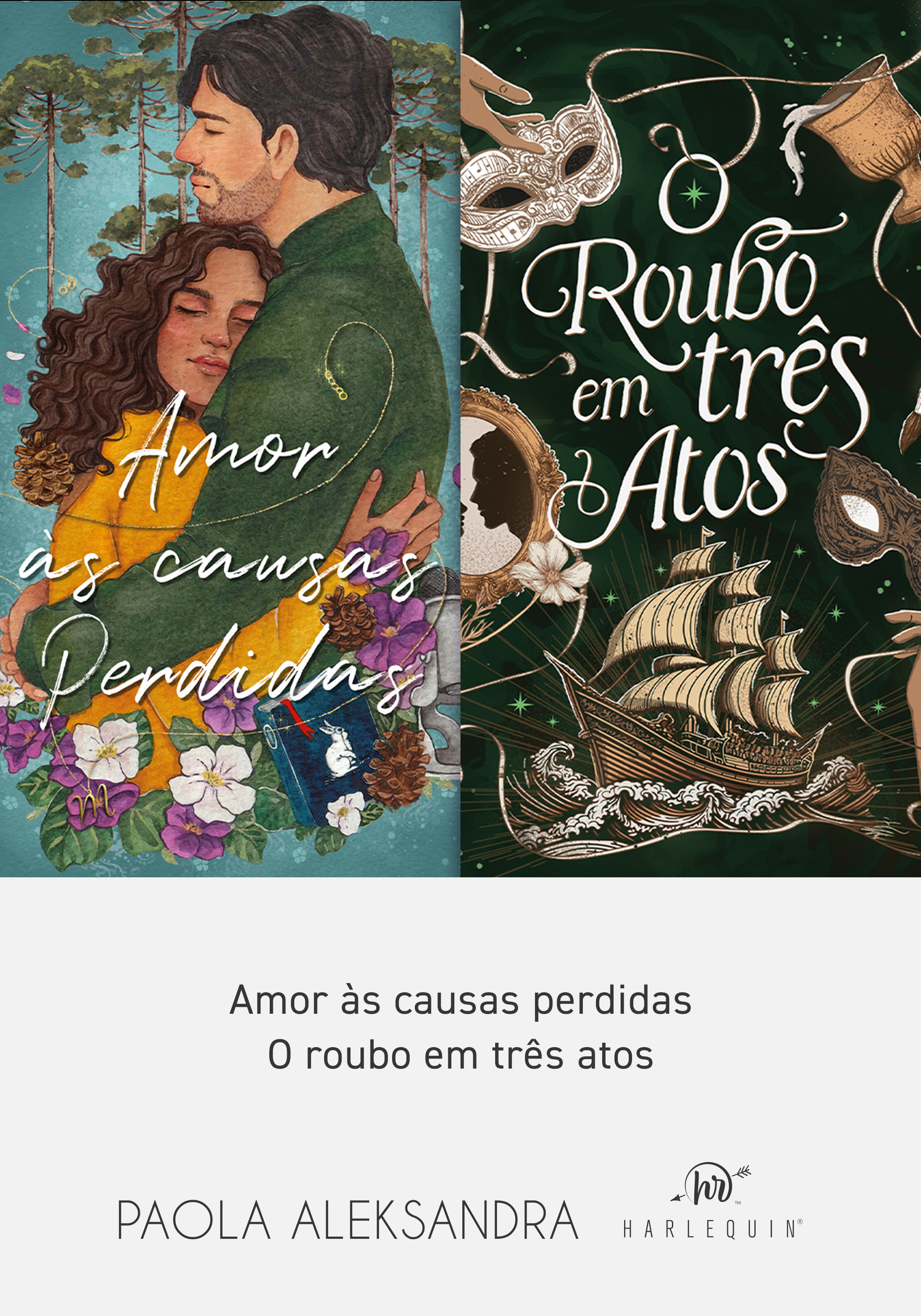 Coleção Paola Aleksandra: Amor Às Causas Perdidas + O roubo em três atos