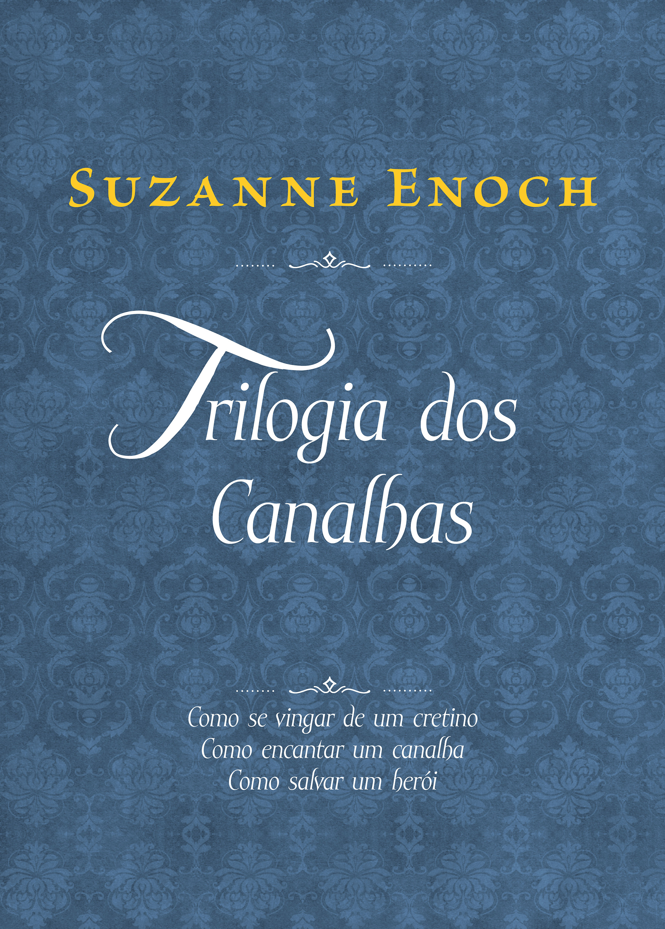 Coleção Trilogia dos Canalhas