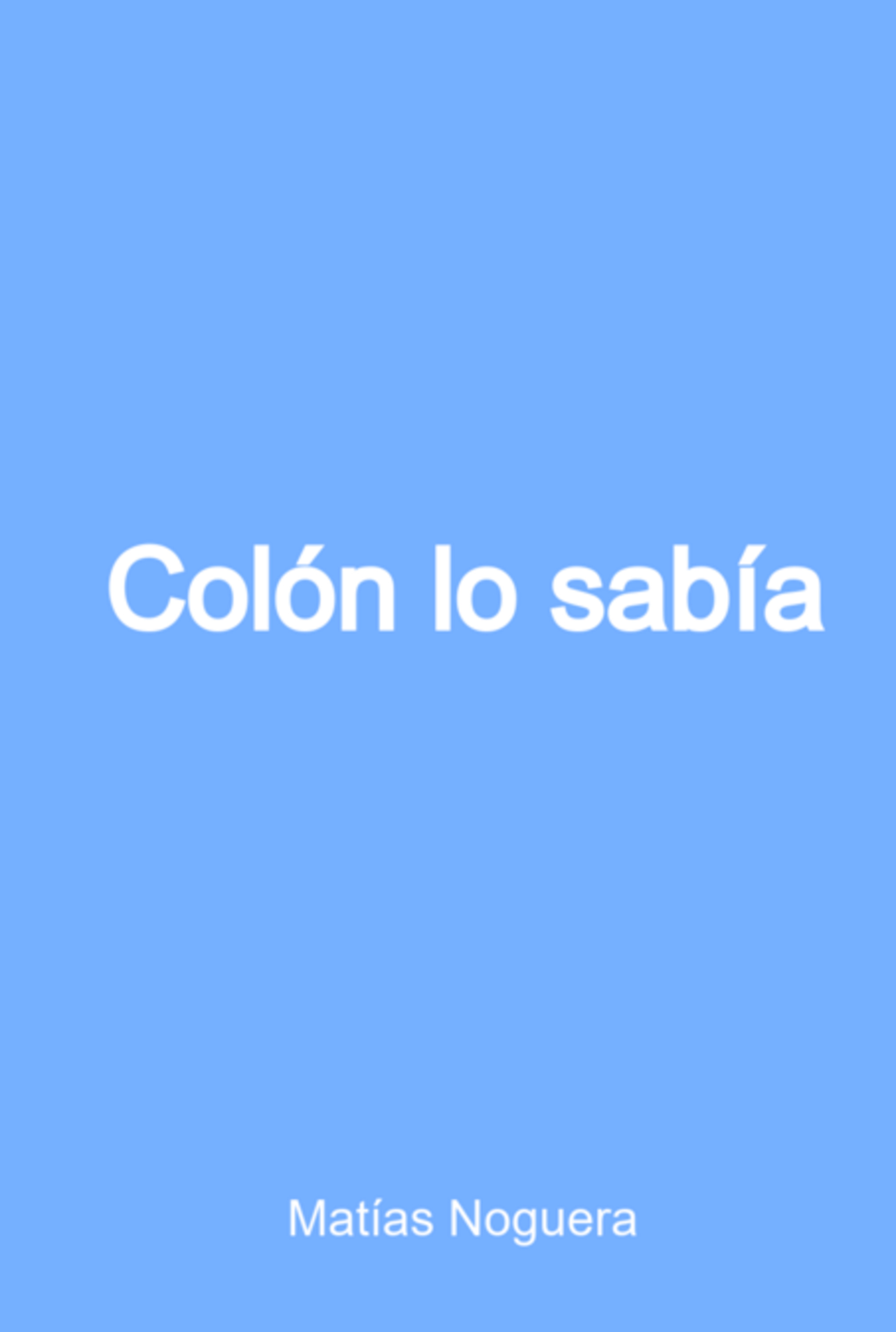 Colón Lo Sabía