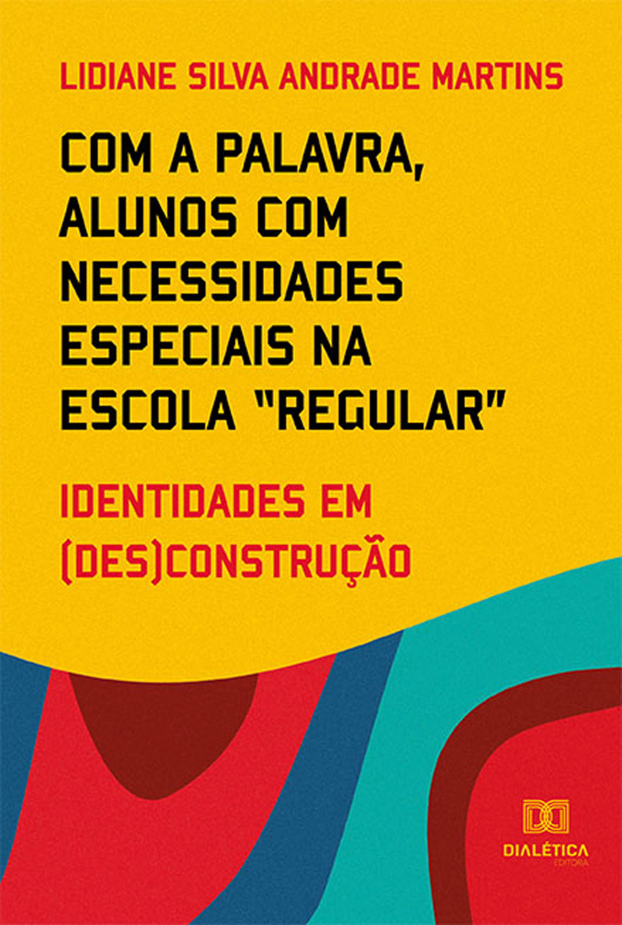 Com a palavra, alunos com necessidades especiais na escola 