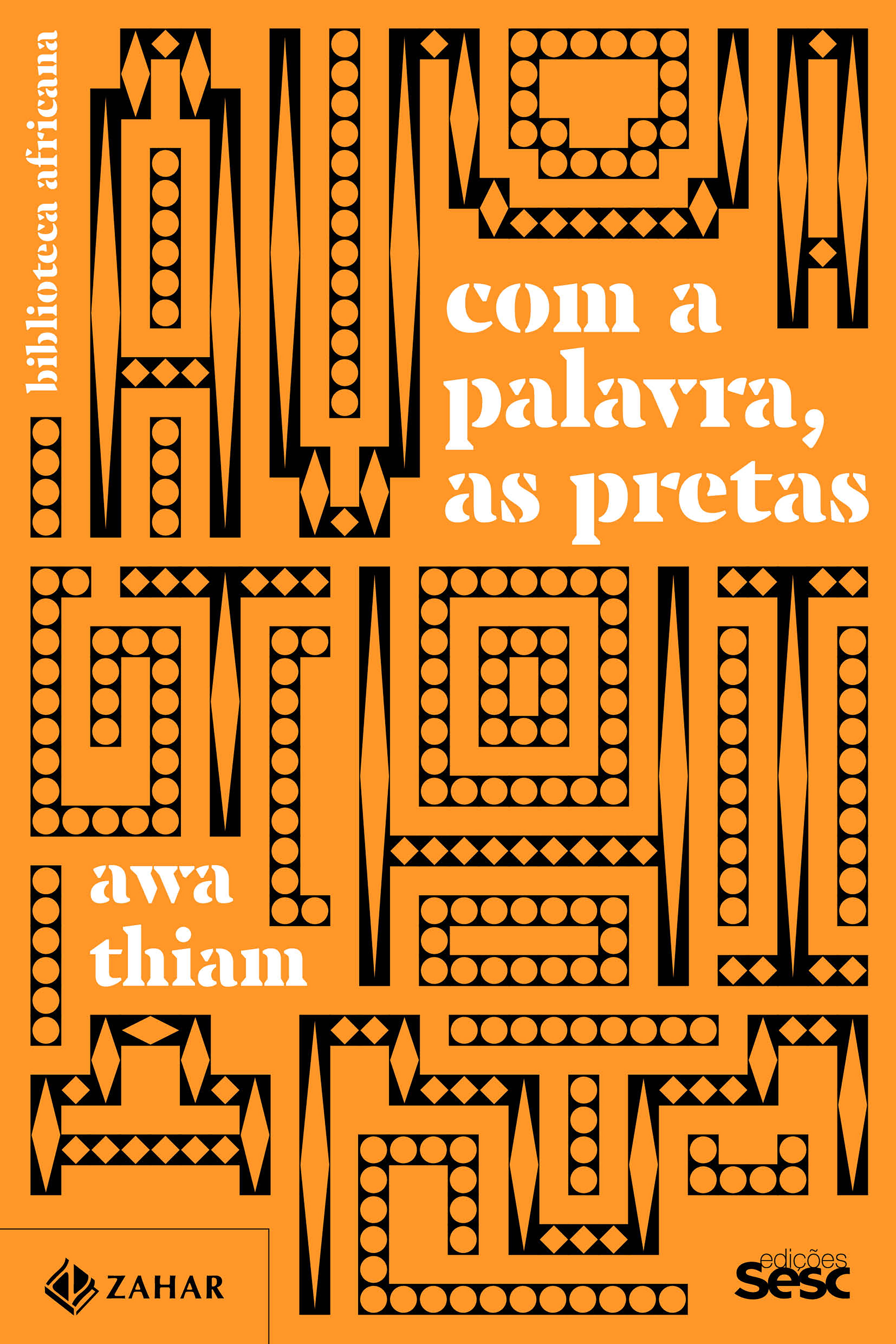 Com a palavra, as pretas