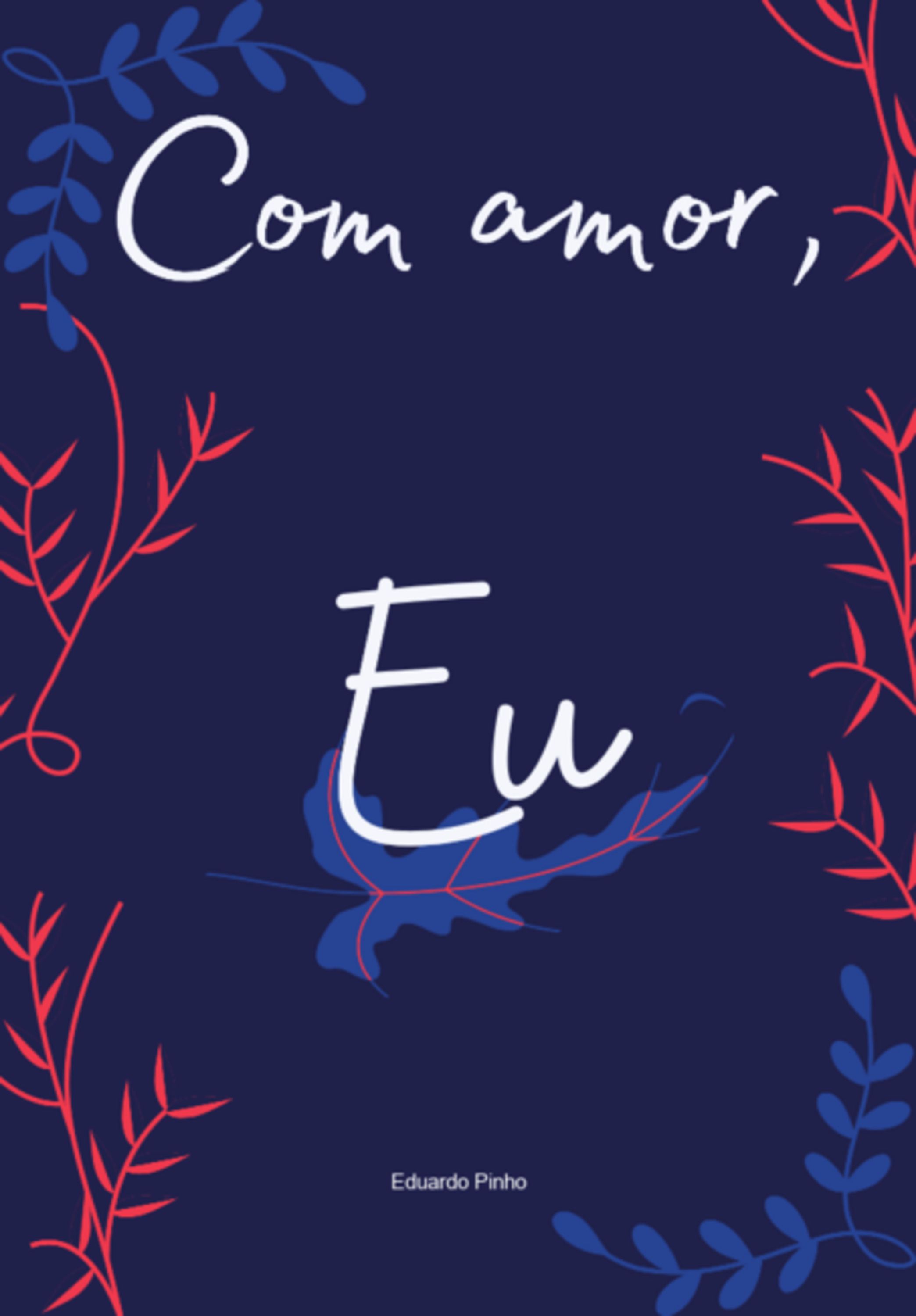 Com Amor, Eu