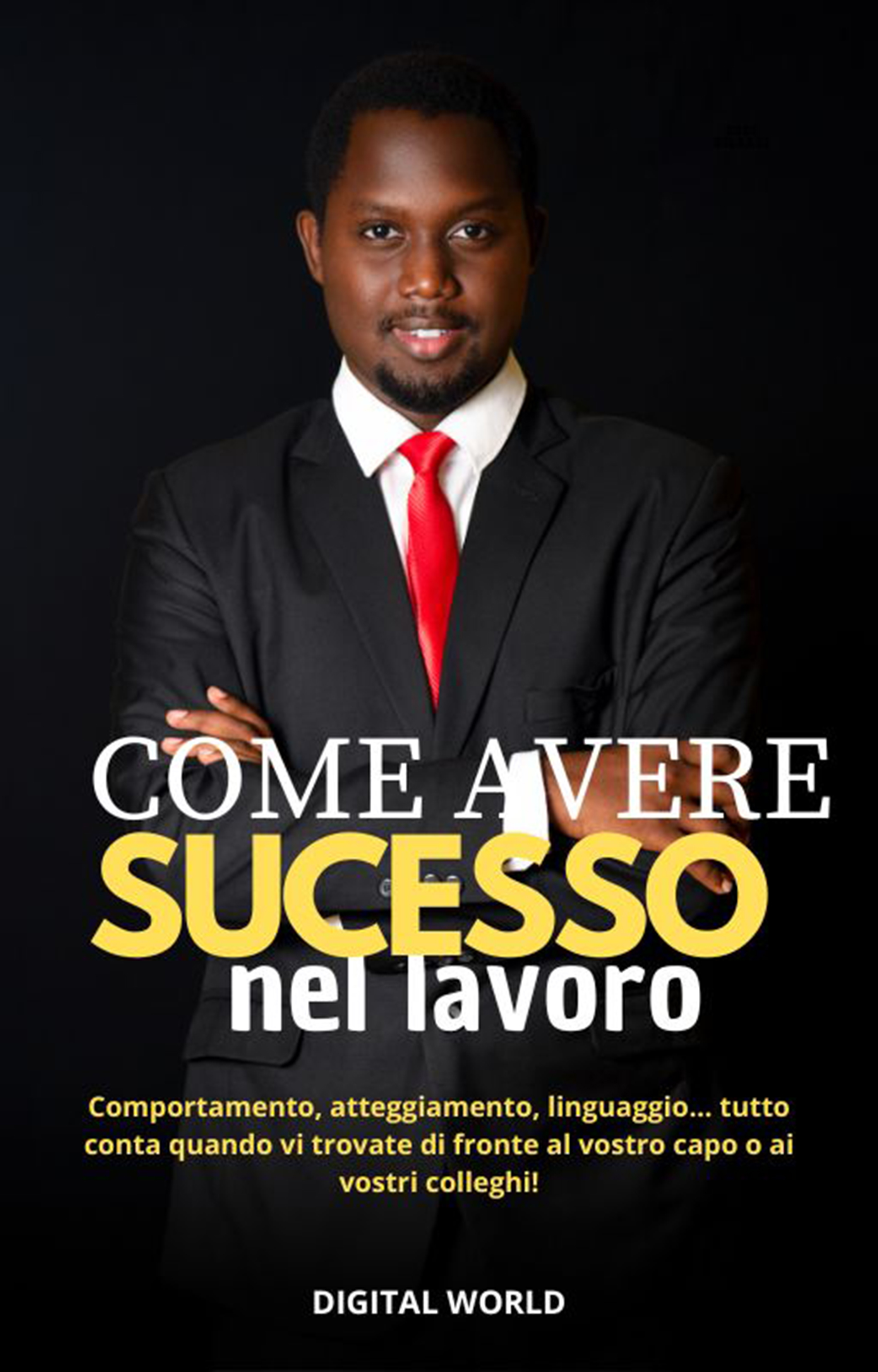 Come avere successo nel lavoro