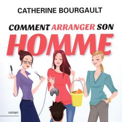 Comment arranger son homme