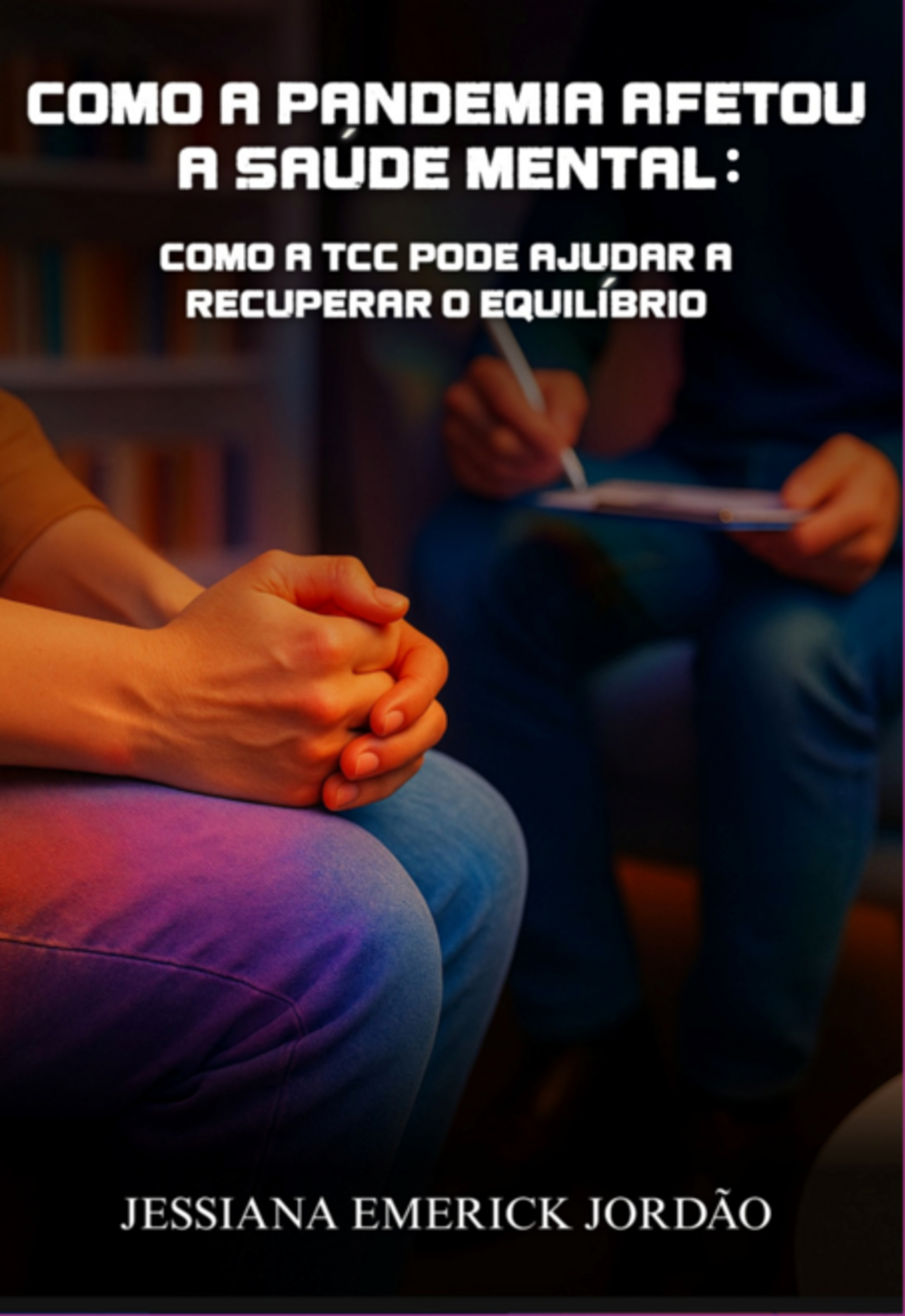 Como A Pandemia Afetou A Saude Mental